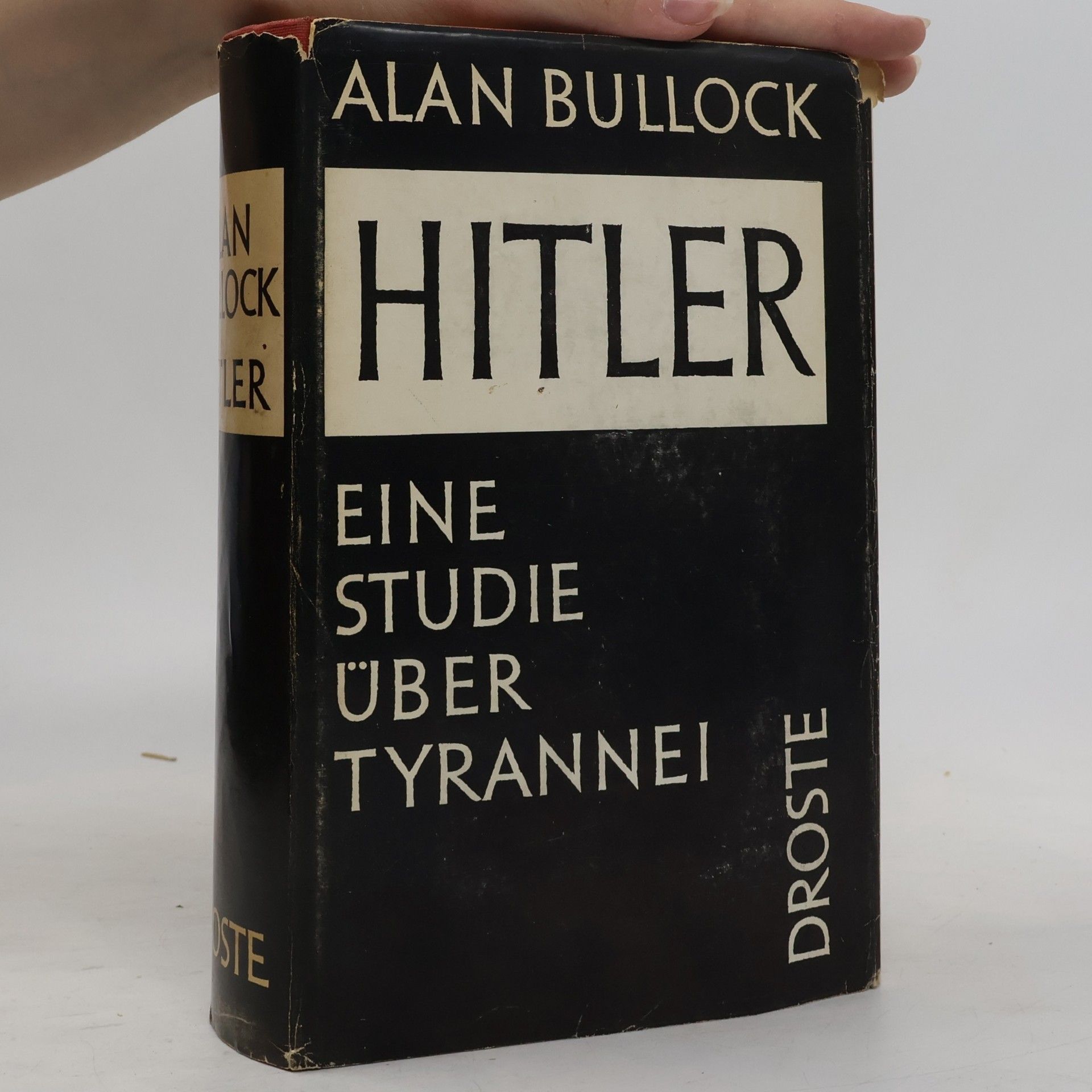 Alan Bullock Hitler. Eine Studie über Tyrannei