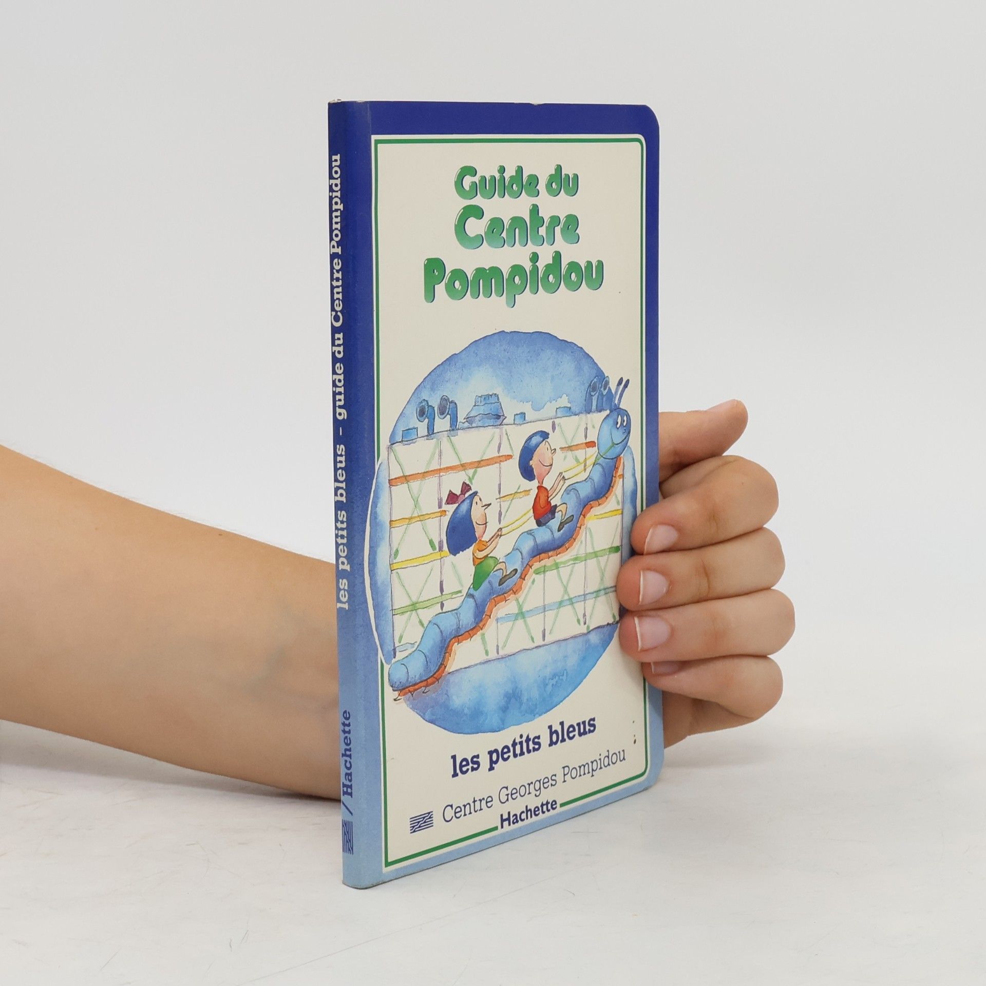 Elizabeth Amzallag-Augé Les Petits Bleus: Guide du Centre Pompidou