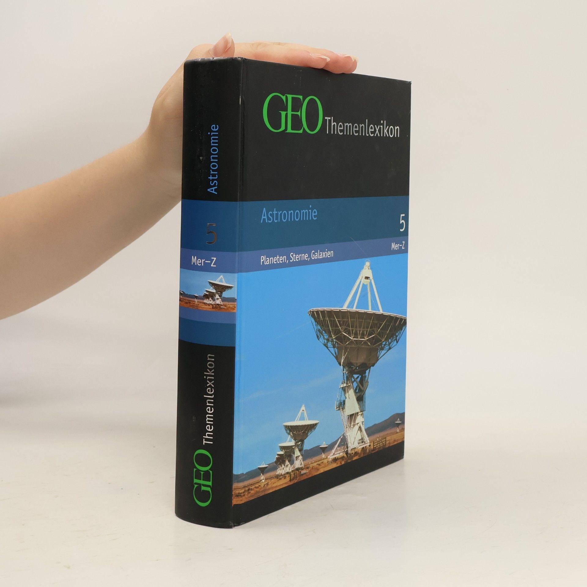 Peter Matthias Gaede GEO-Themenlexikon 5. Astronomie