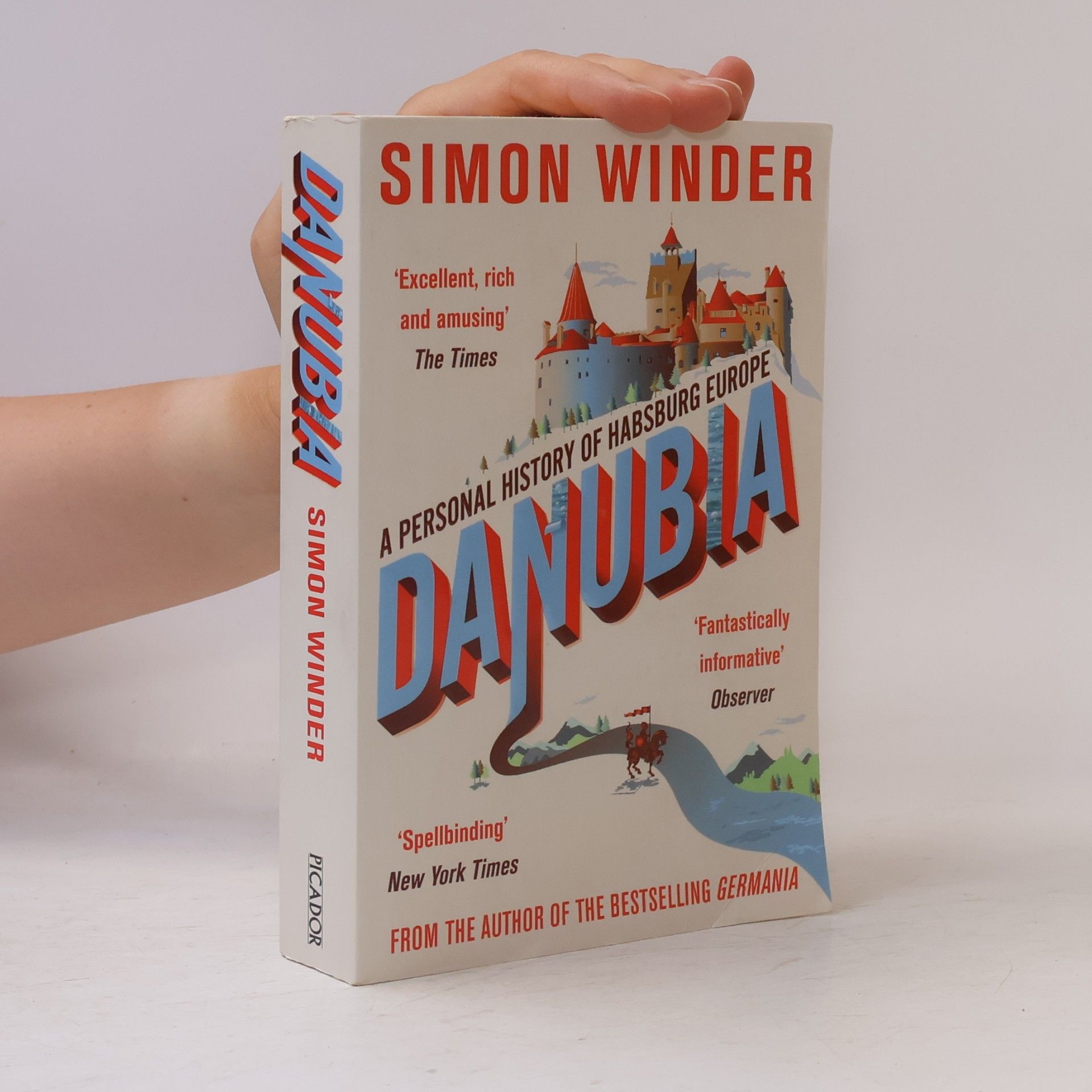 Simon Winder Danubia: A personal history of Habsburg Europe