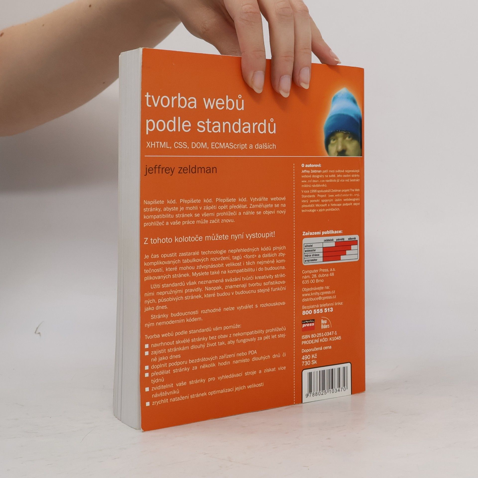 Jeffrey Zeldman Tvorba webů podle standardů XHTML, CSS, DOM, ECMAScript