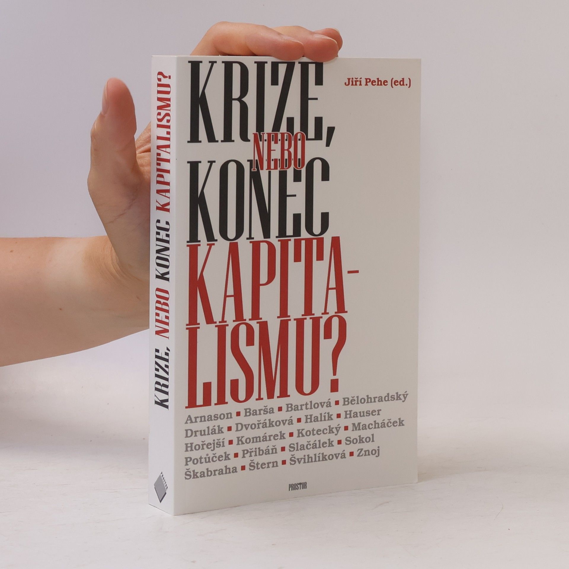 Jiří Pehe Krize, nebo konec kapitalismu?