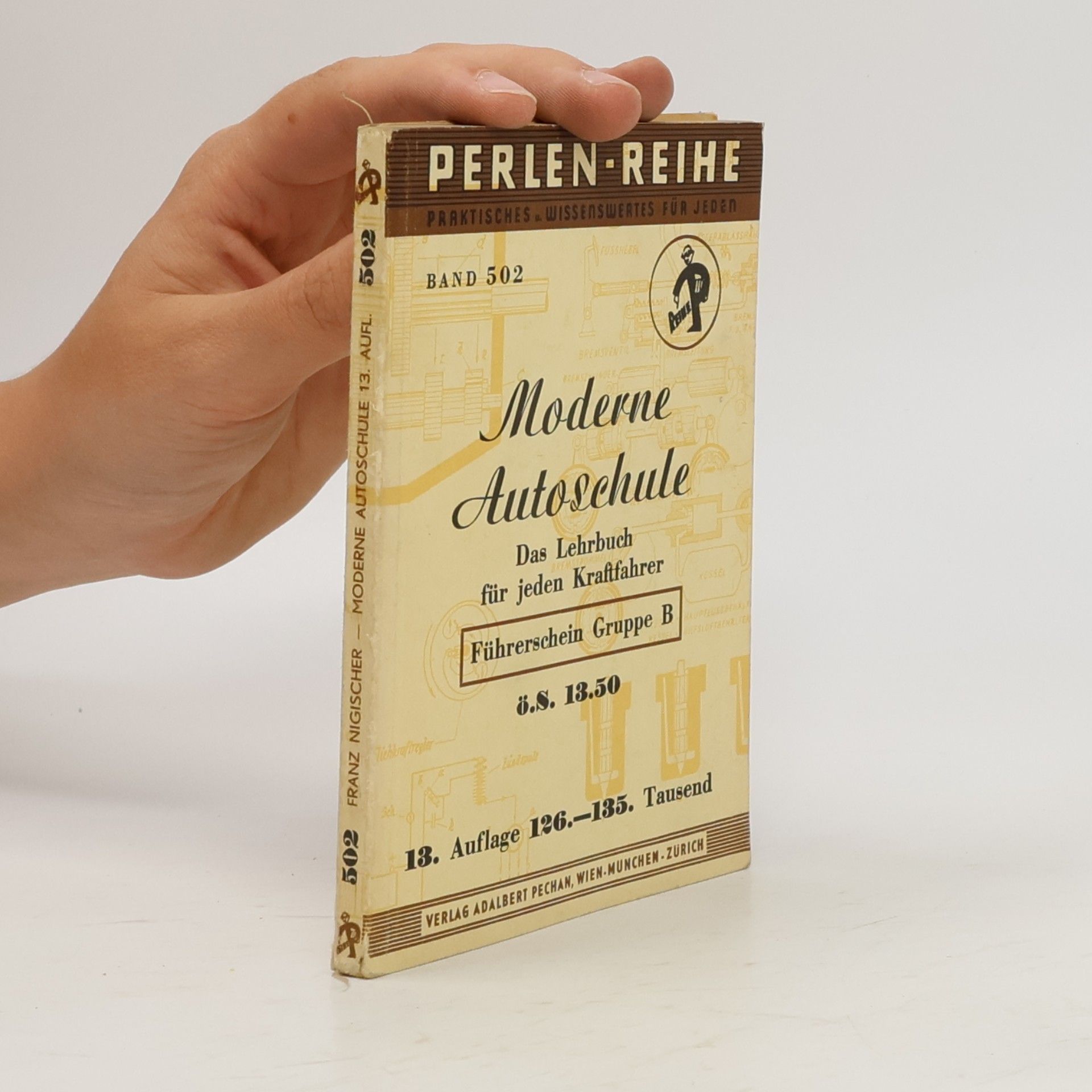 Franz L. Nigischer Perlen-Reihe Band 502, Moderne Autoschule in Bild und Wort. Lehrbuch für Führerschen B