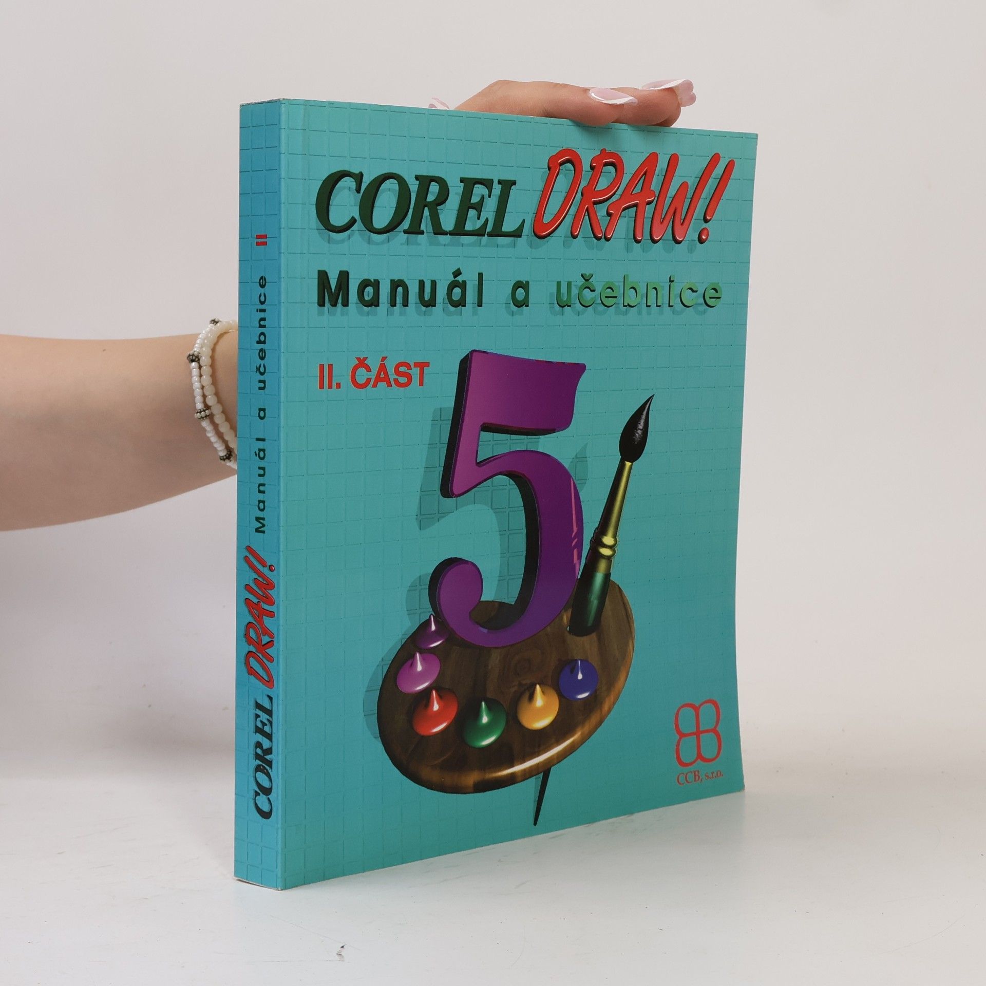 AA.VV. CorelDRAW!5: manuál a učebnice, 2. část