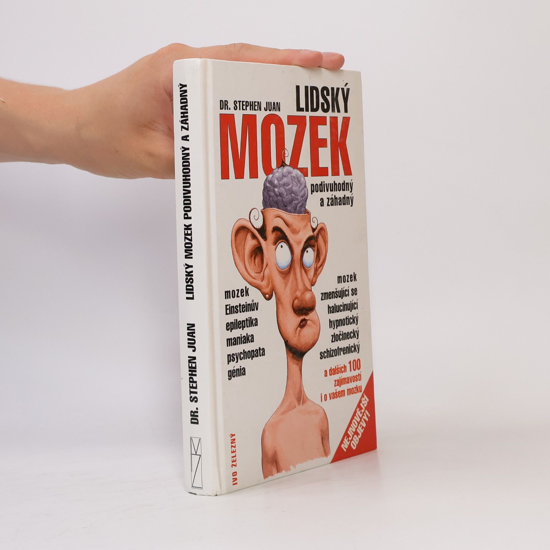 Stephen Juan Lidský mozek podivuhodný a záhadný