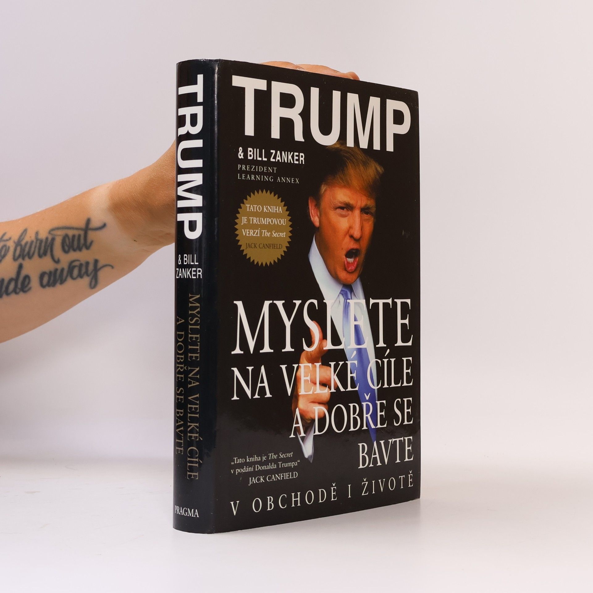Donald Trump Myslete na velké cíle a dobře se bavte v obchodě i životě