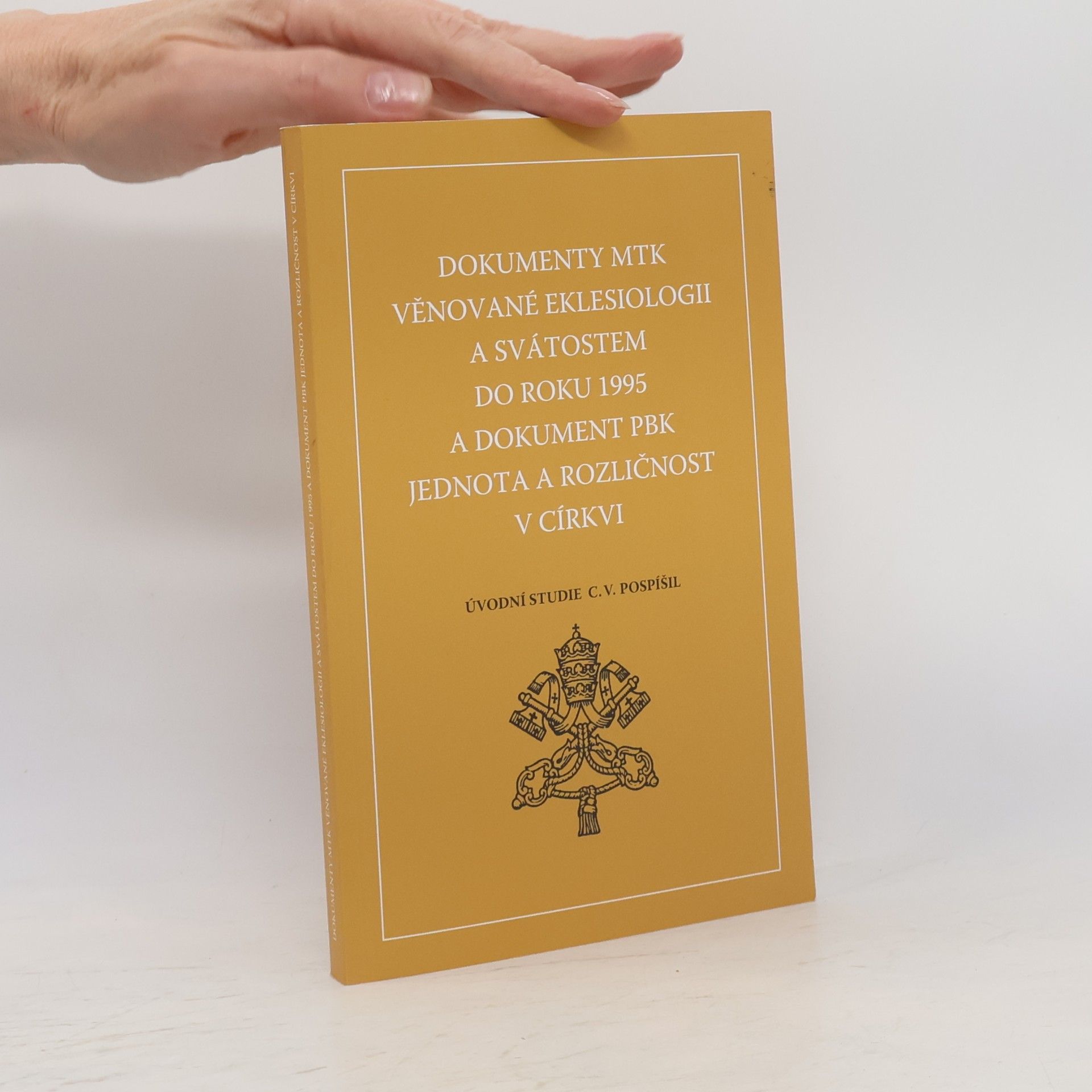 Kolektív autorov Dokumenty Mezinárodní teologické komise věnované eklesiologii a svátostem do roku 1995 a dokument Papežské biblické komi