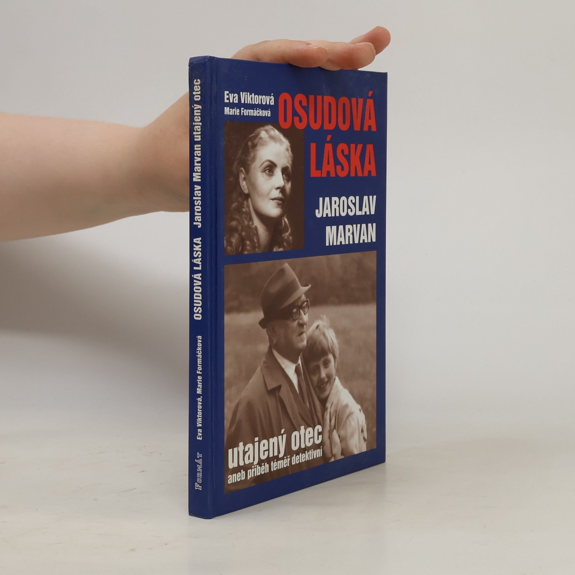 Eva Viktorová Osudová láska. Jaroslav Marvan - utajený otec
