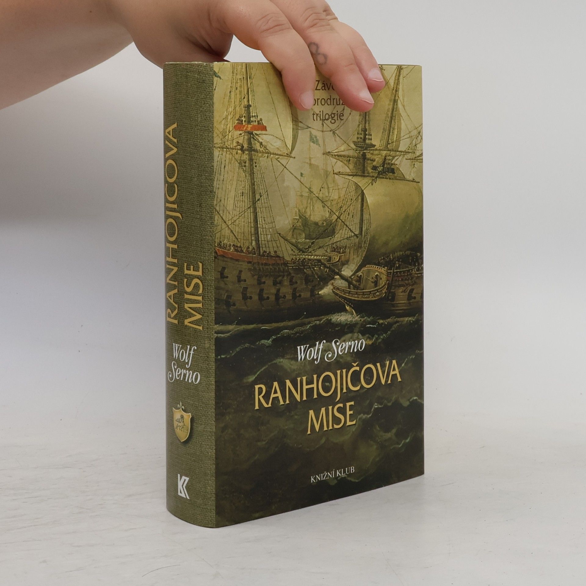 Wolf Serno Ranhojičova mise: Závěr dobrodružné trilogie