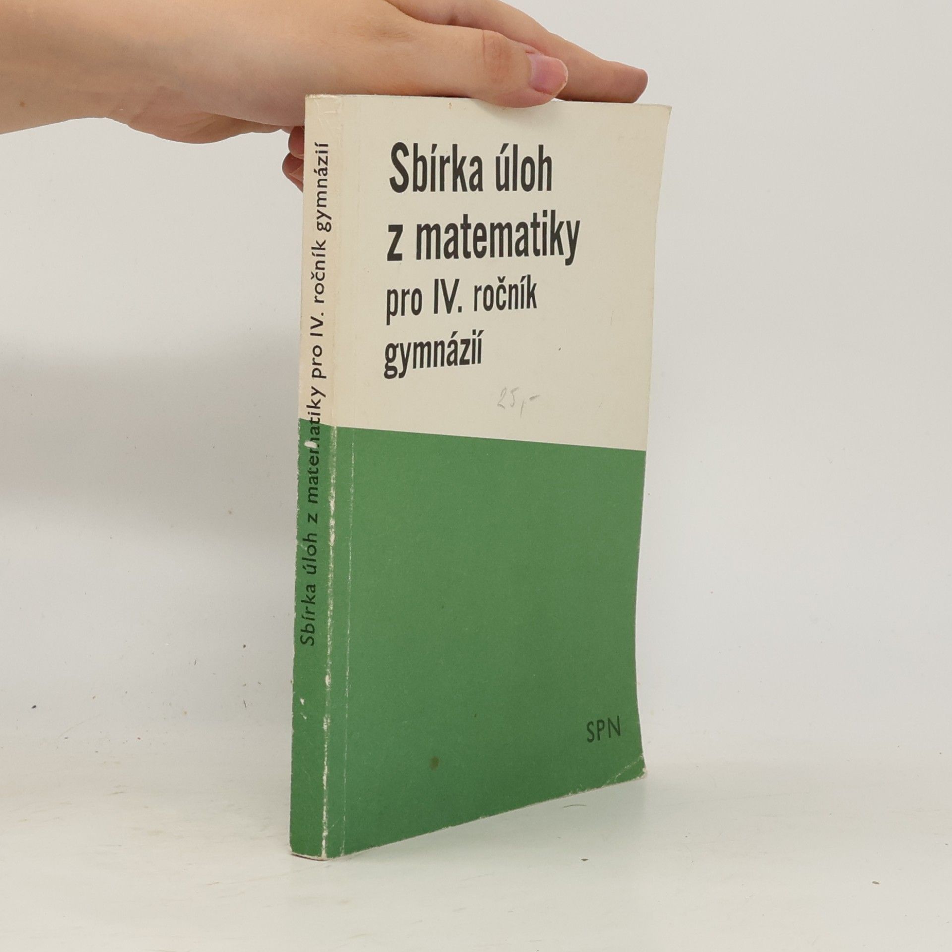 Sbírka úloh z matematiky pre IV. ročník gymnázií