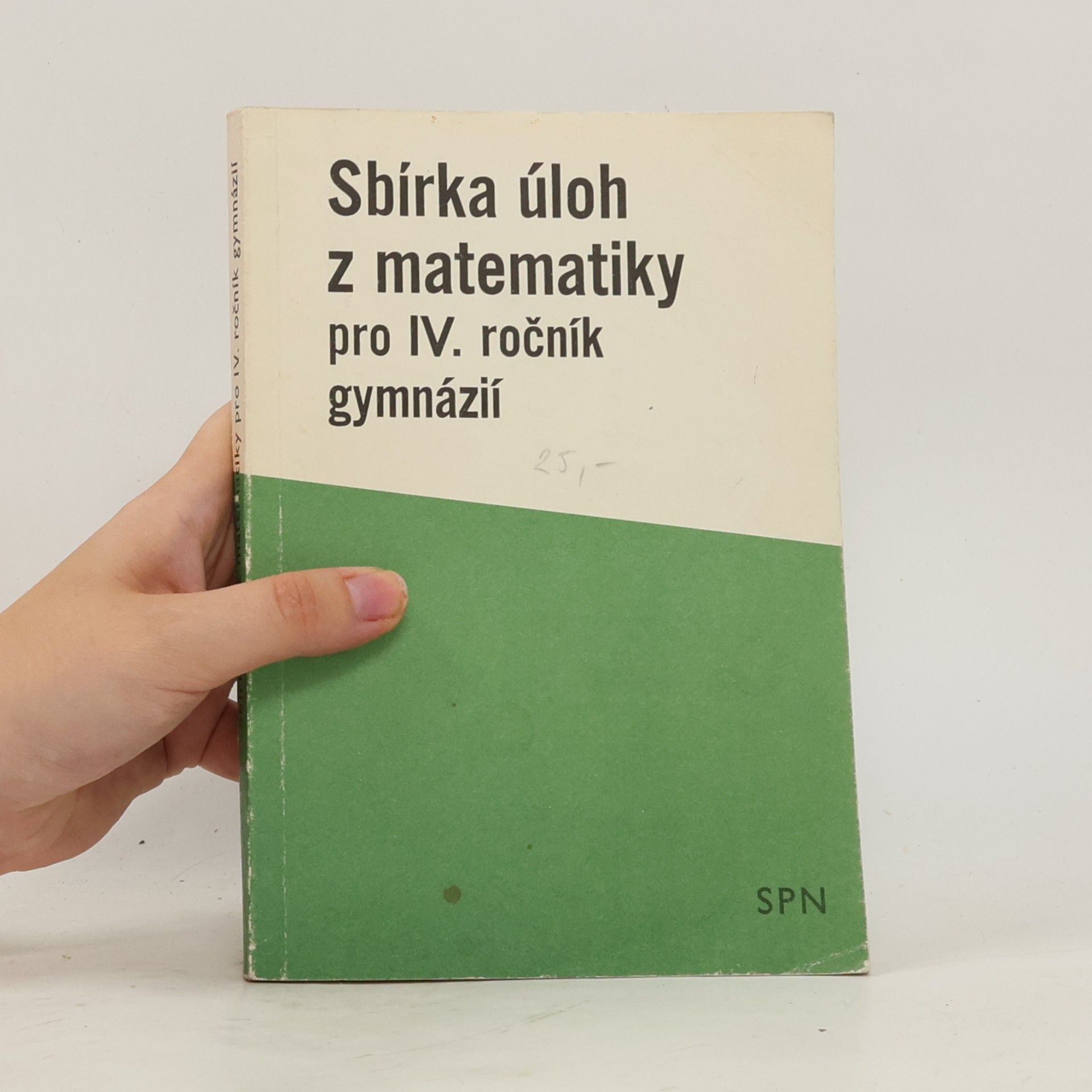 Ivan Bušek Sbírka úloh z matematiky pre IV. ročník gymnázií