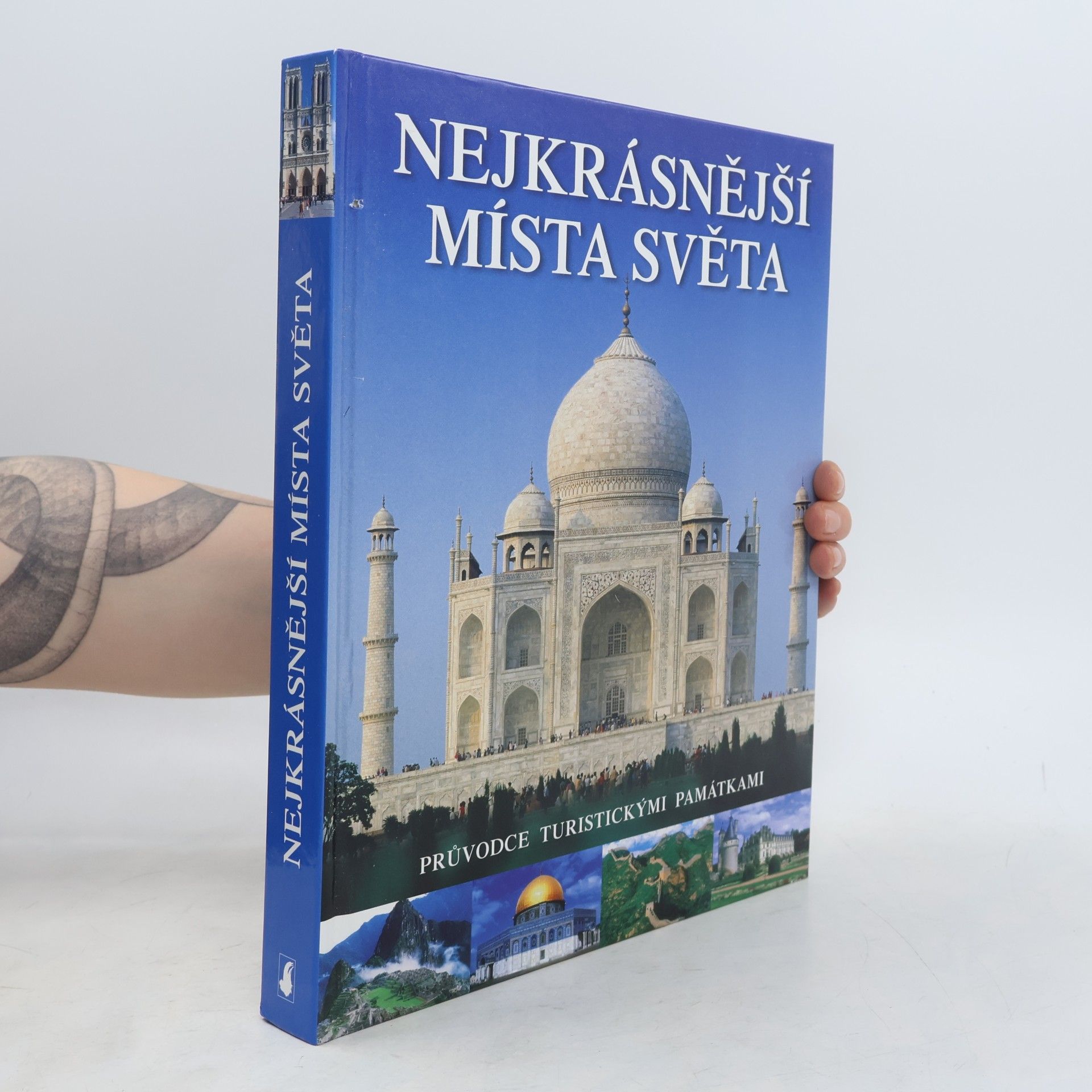 Autorenkollektiv Nejkrásnější místa světa. Průvodce turistickými památkami