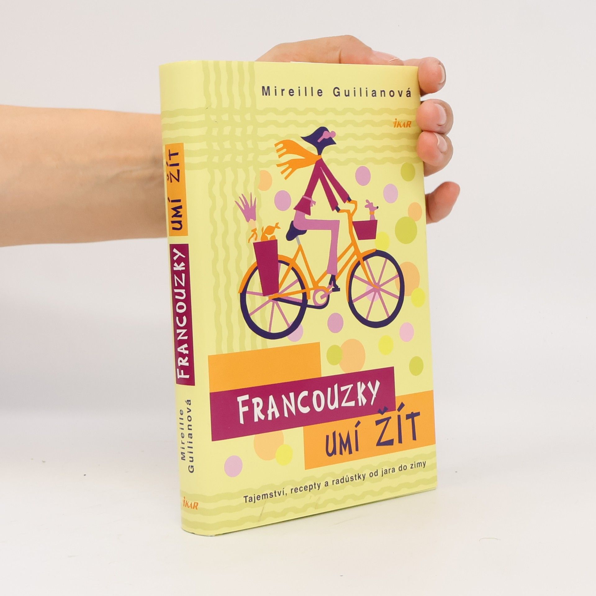 Mireille Guiliano Francouzky umí žít