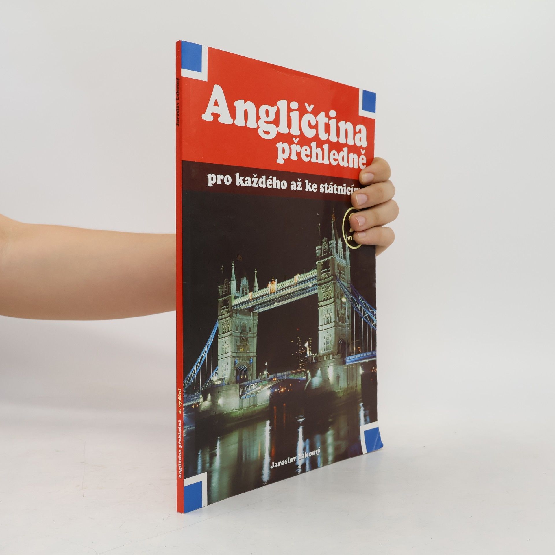 Jaroslav Lakomý Angličtina přehledně pro každého až ke státnicím