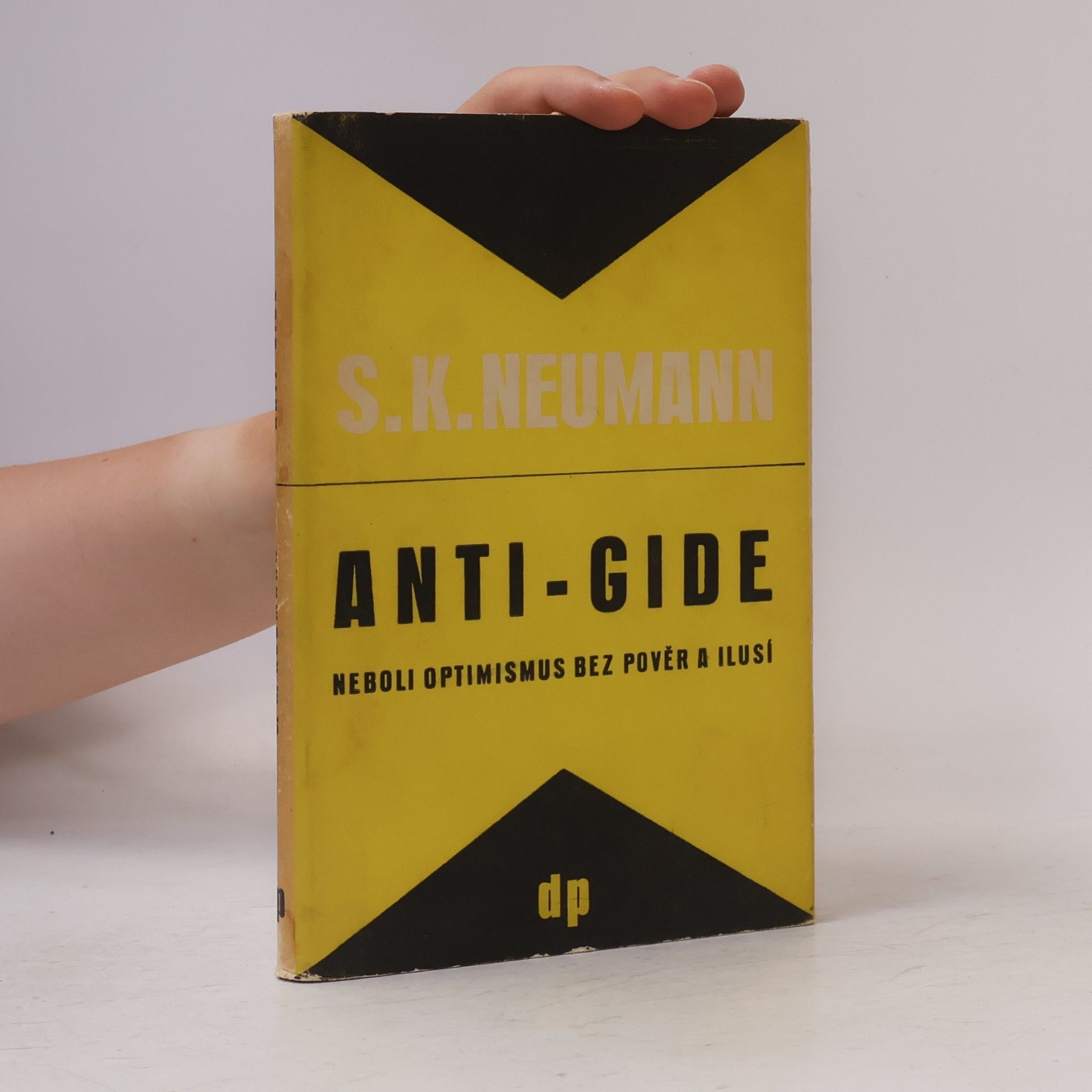 Stanislav Kostka Neumann Anti-Gide neboli optimismus bez pověr a ilusí