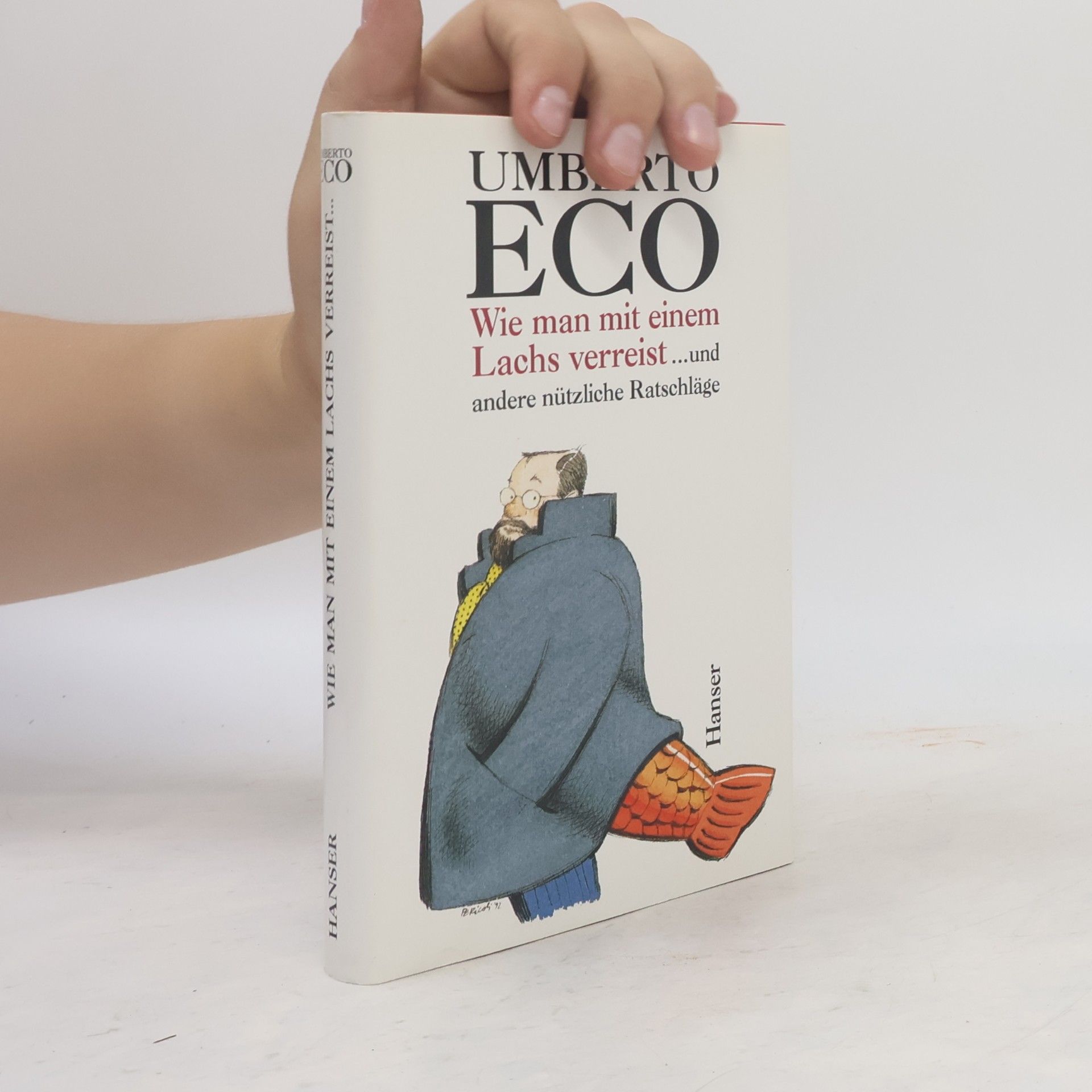 Umberto Eco Wie man mit einem Lachs verreist und andere nützliche Ratschläge