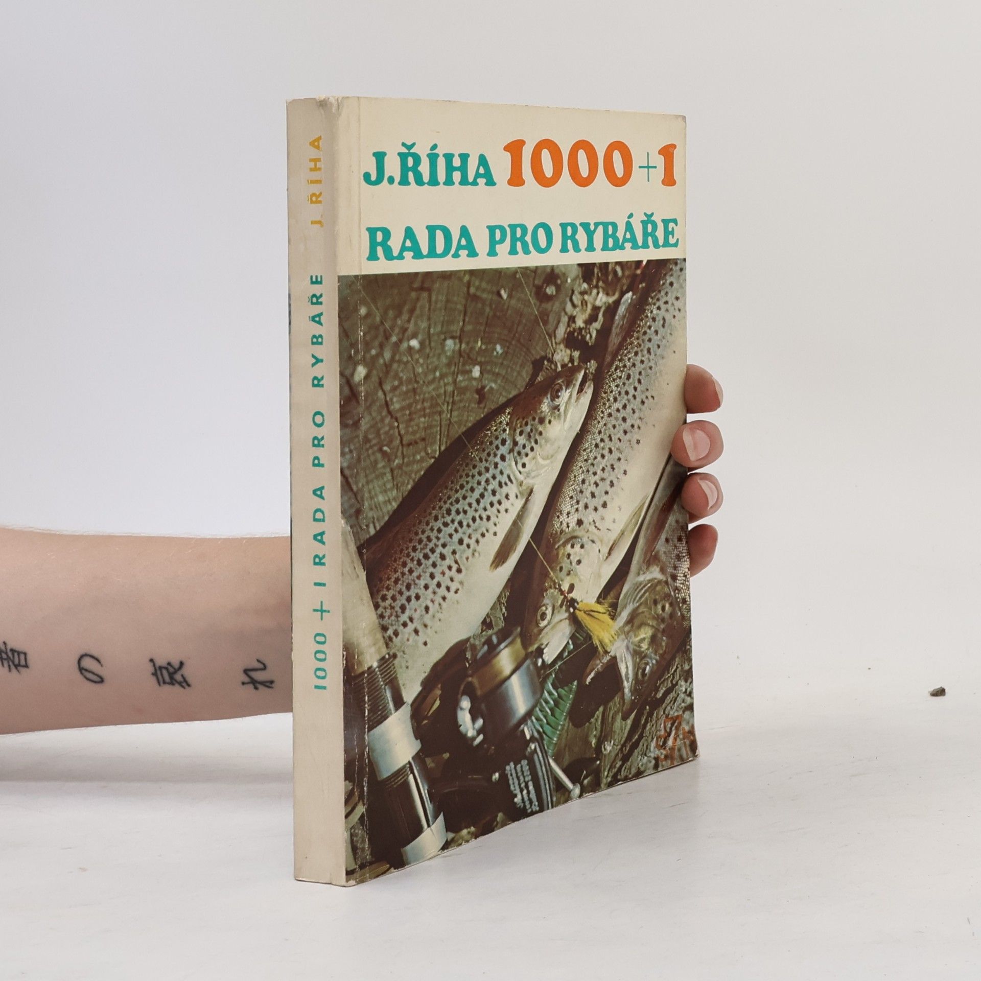 Jaromír Říha 1000 + 1 rada pro rybáře