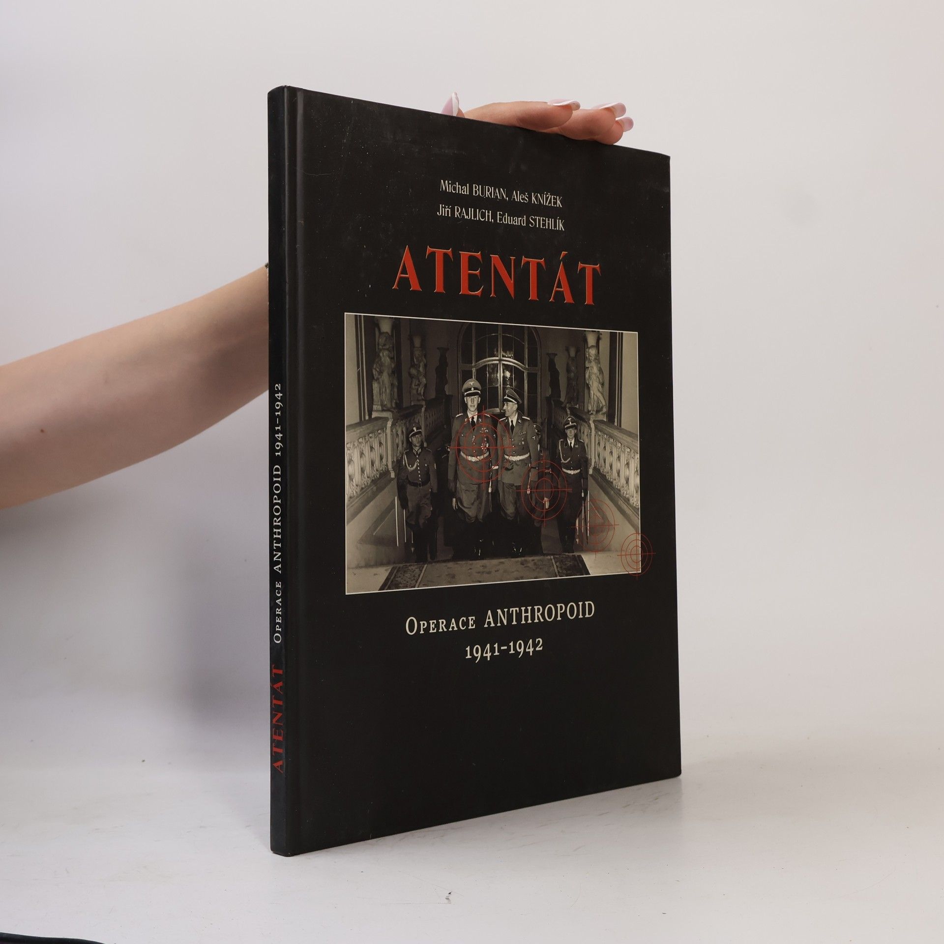 Aleš Knížek Atentát : operace Anthropoid 1941-1942