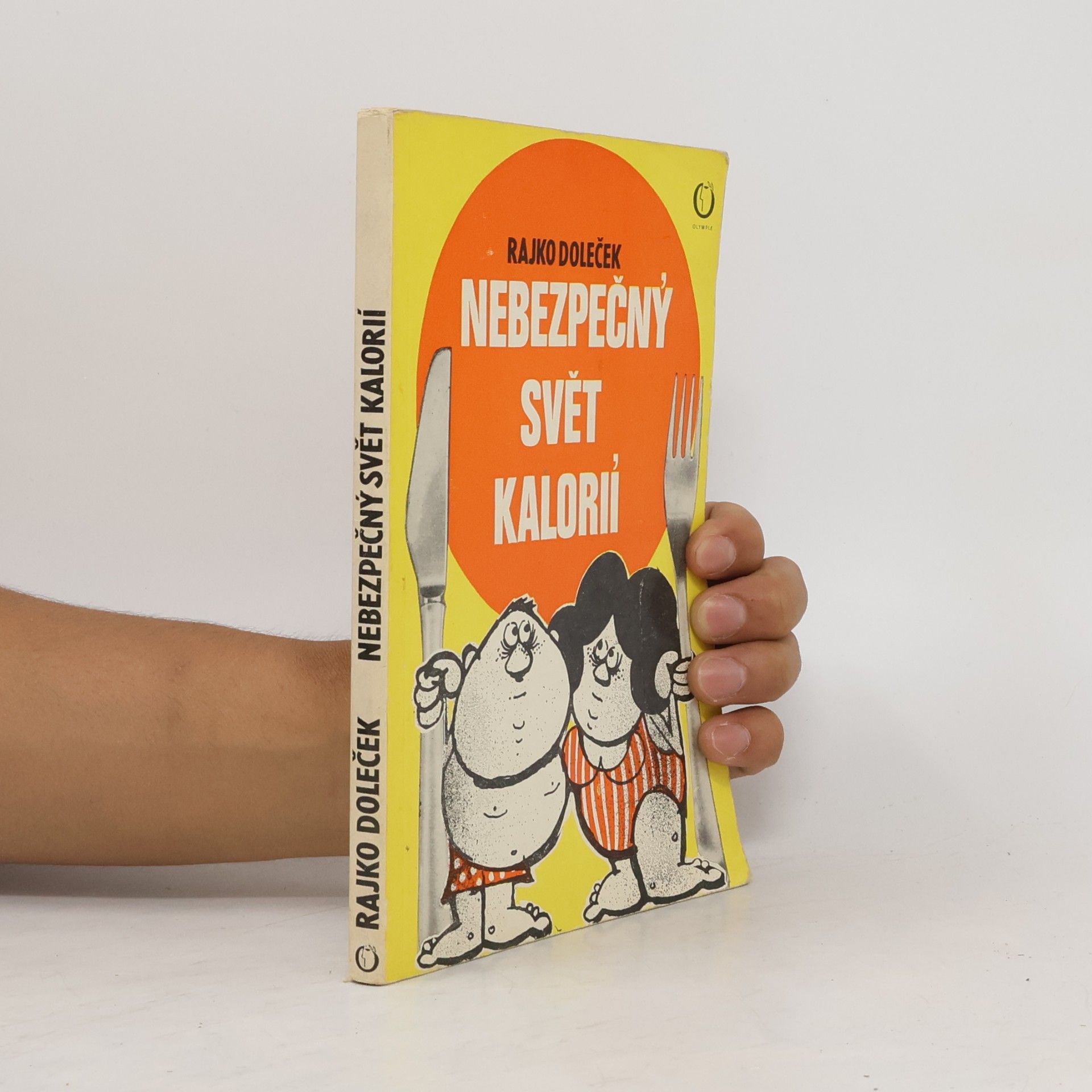 Rajko Doleček Nebezpečný svět kalorií