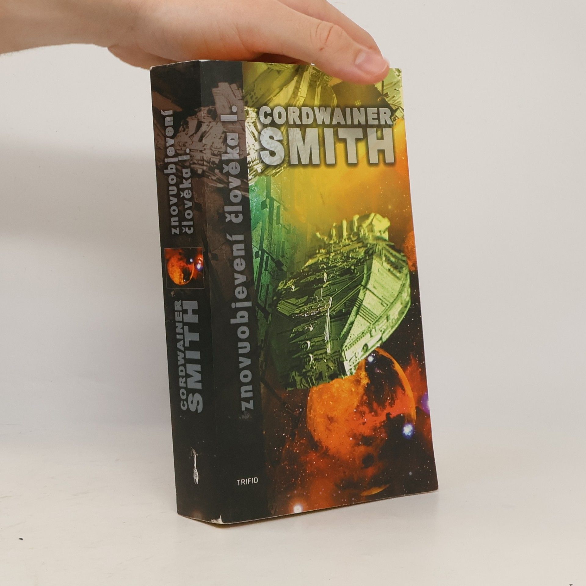 Cordwainer Smith Znovuobjevení člověka I