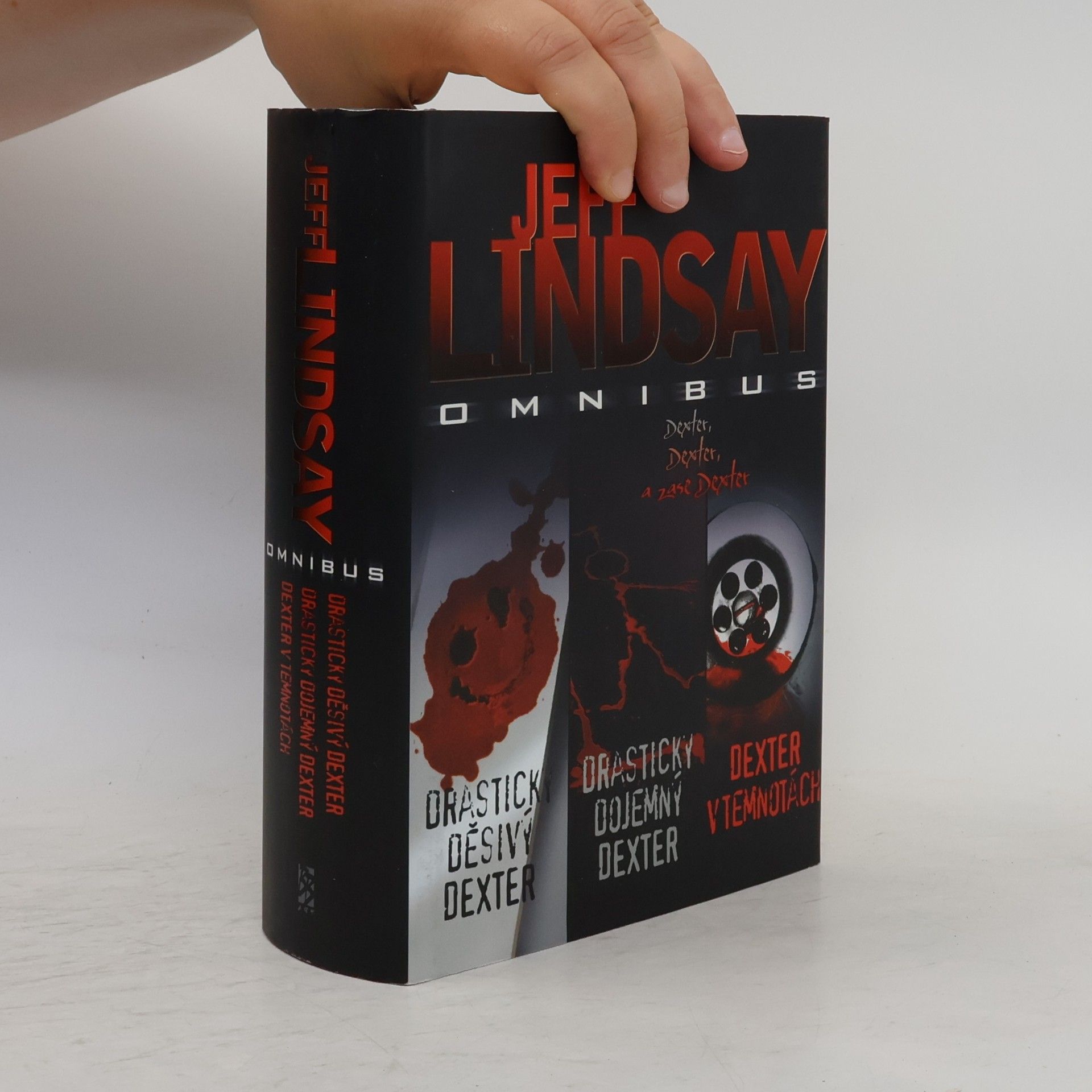 Jeff Lindsay Jeff Lindsay omnibus. V hlavní roli Dexter Morgan