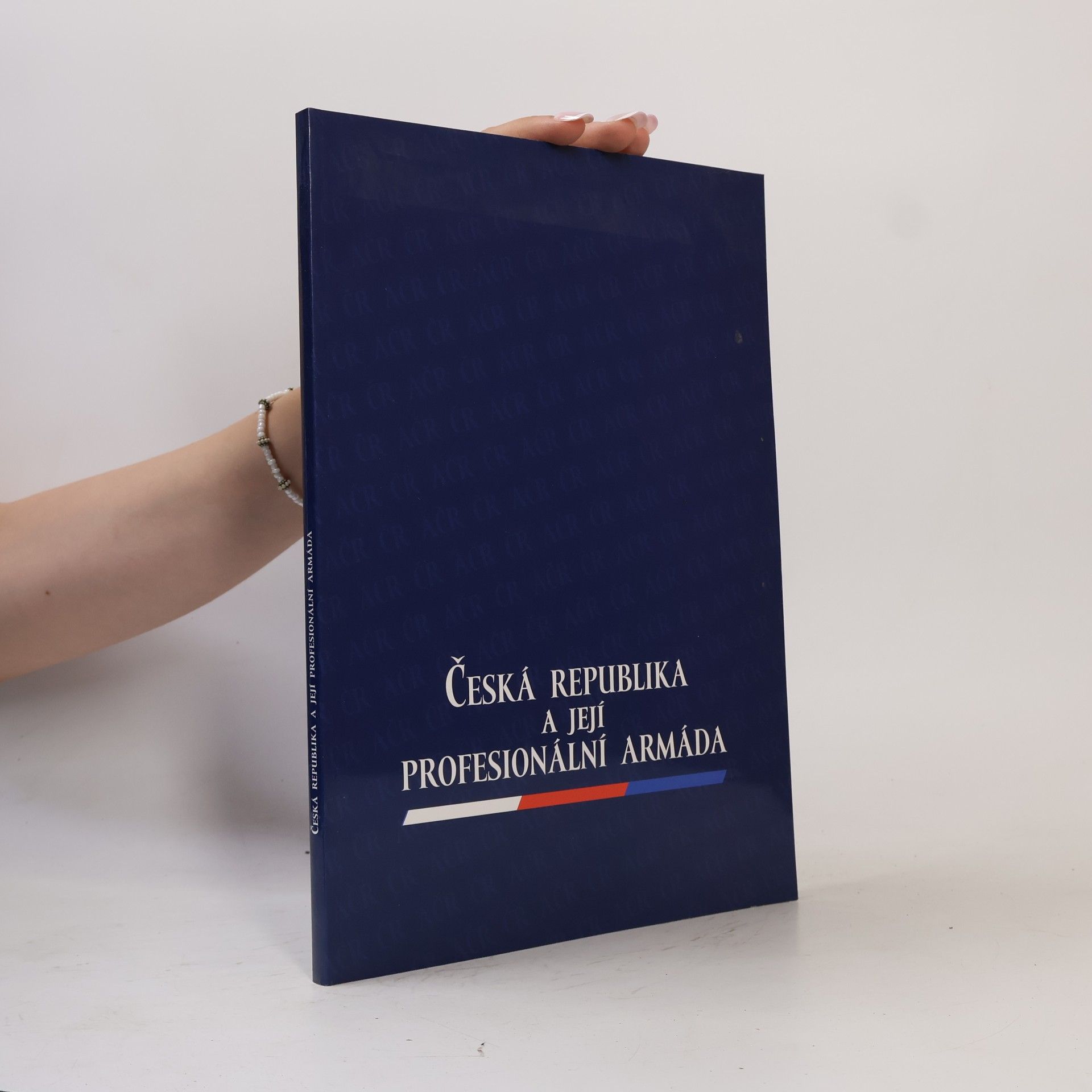 Jaroslav Roušar Česká republika a její profesionální armáda
