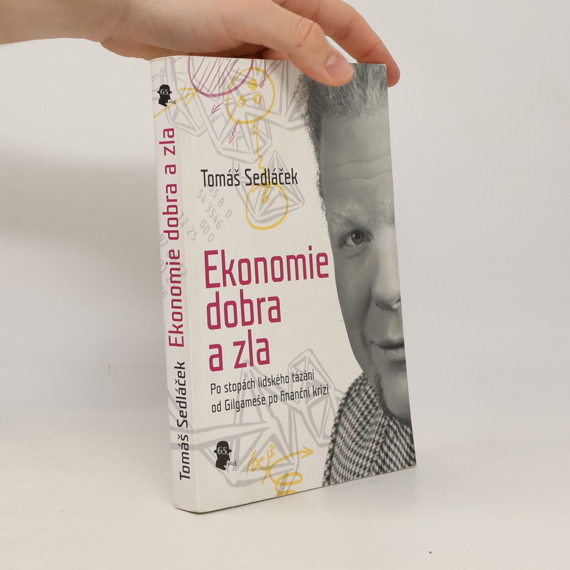 Tomáš Sedláček Ekonomie dobra a zla
