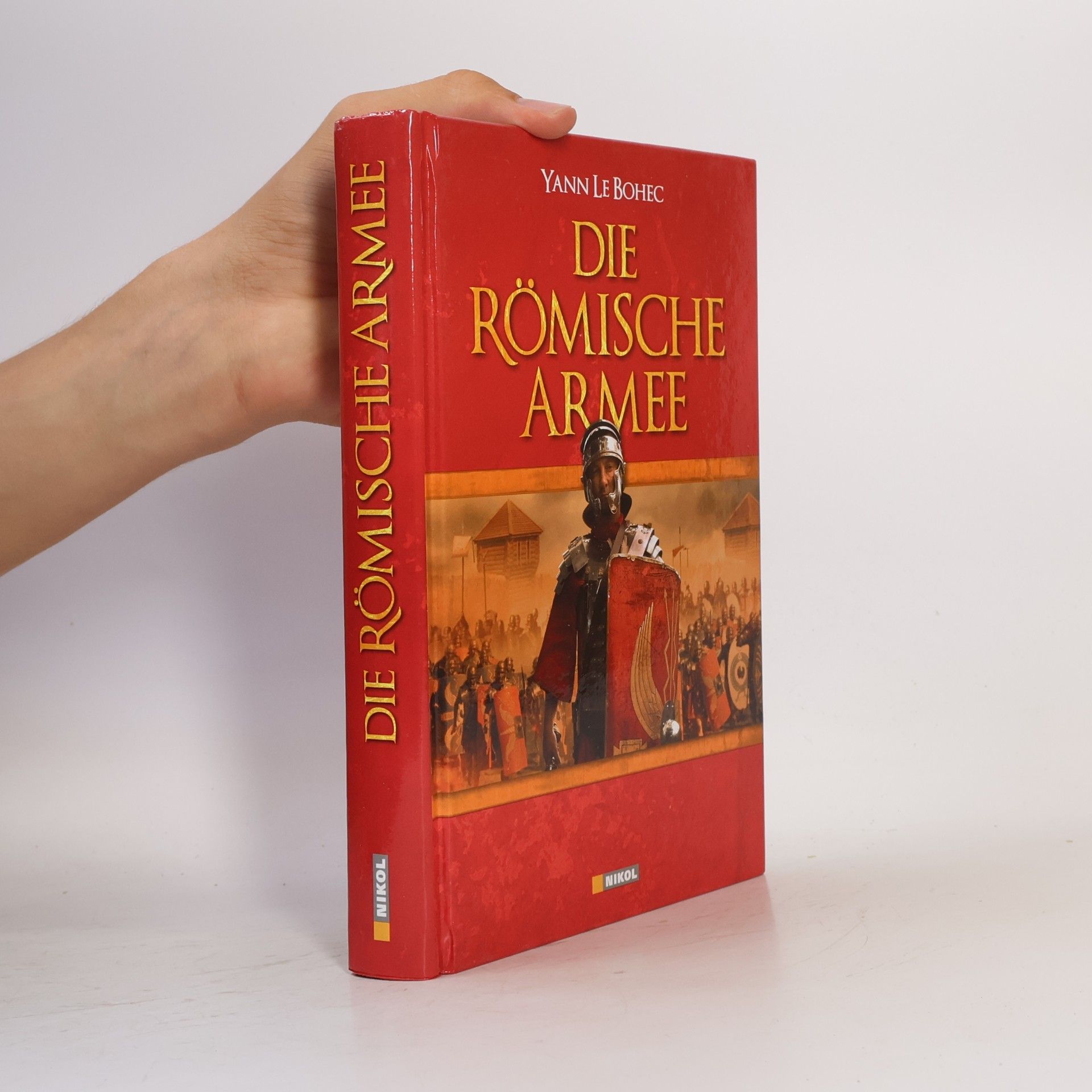 Yann Le Bohec Die römische Armee