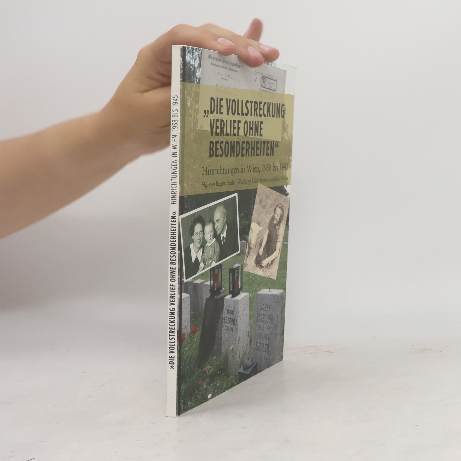 Die Vollstreckung verlief ohne Besonderheiten