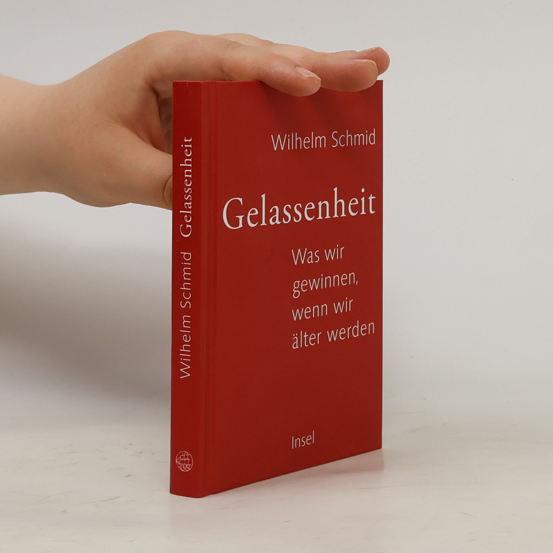Wilhelm Schmidt-Thomé Gelassenheit. Was wir gewinnen, wenn wir älter werden