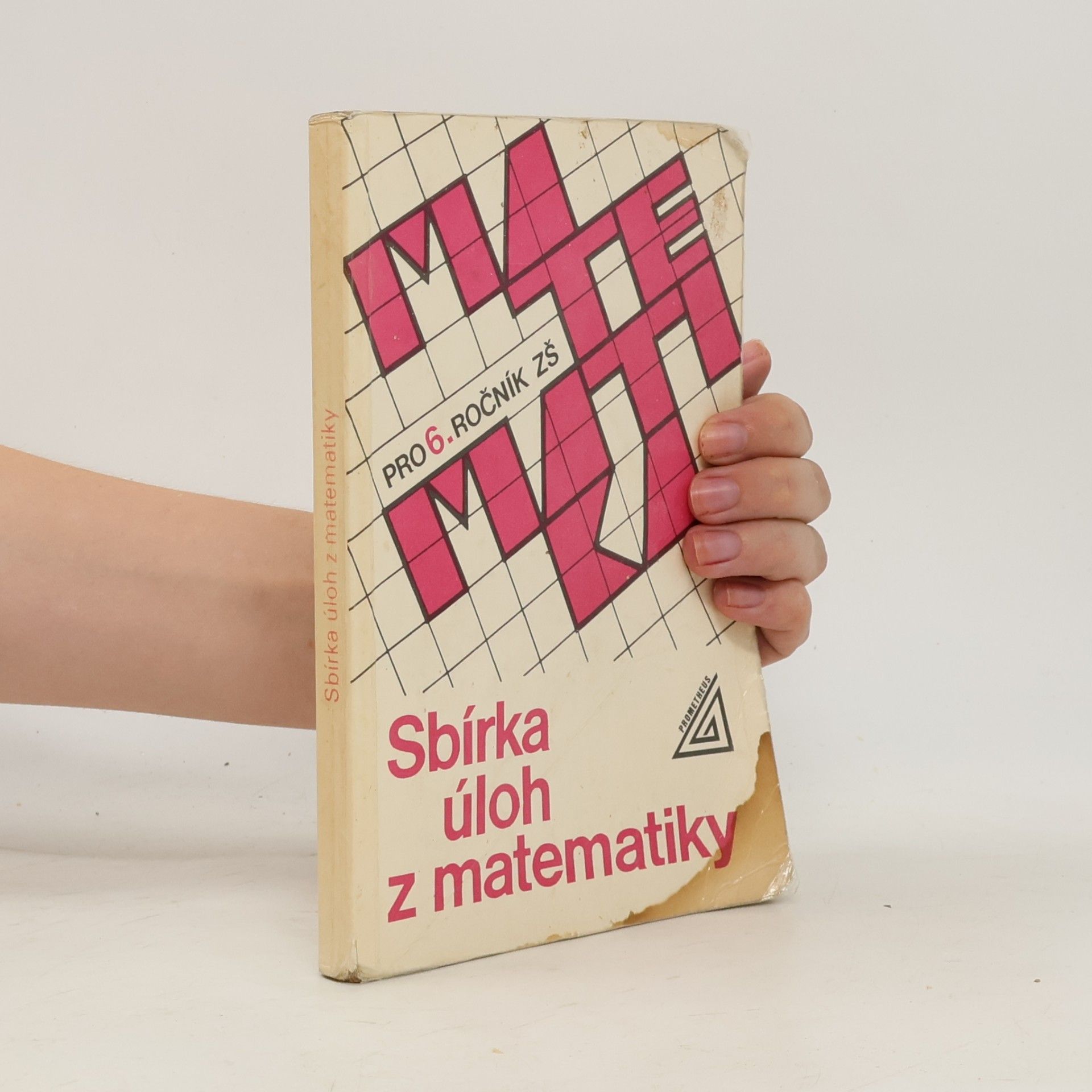 Antonín Franek Sbírka úloh z matematiky pro 6. ročník základní školy