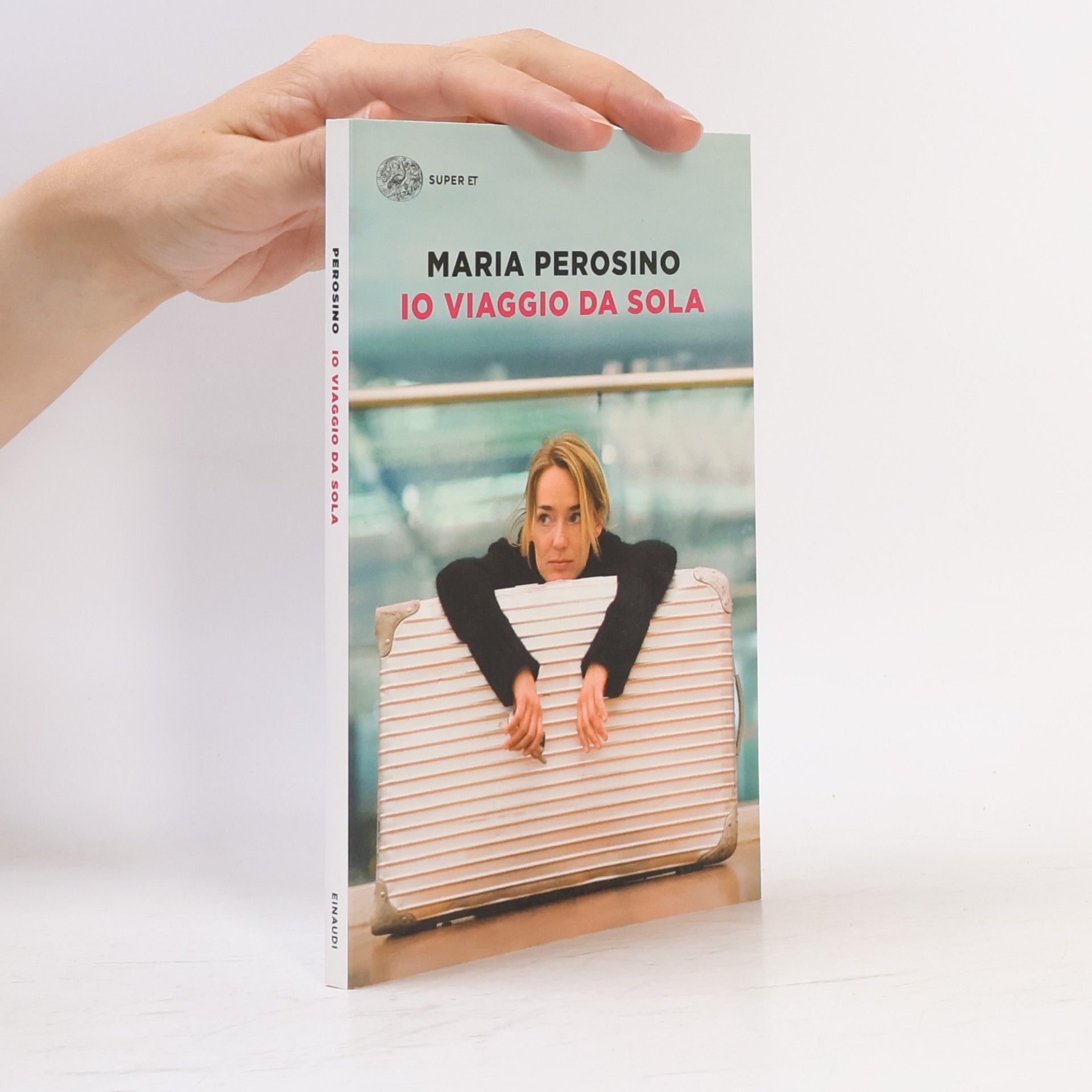 Maria Perosino Super Et: Io viaggio da sola