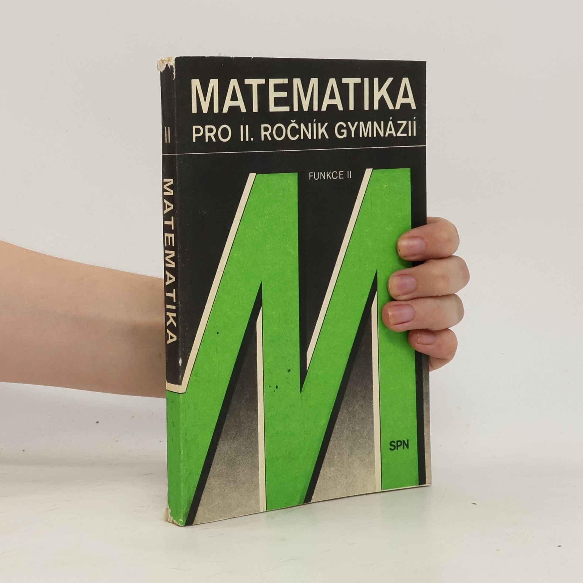 Oldřich Odvárko Matematika pro druhý ročník gymnázií. Funkce II