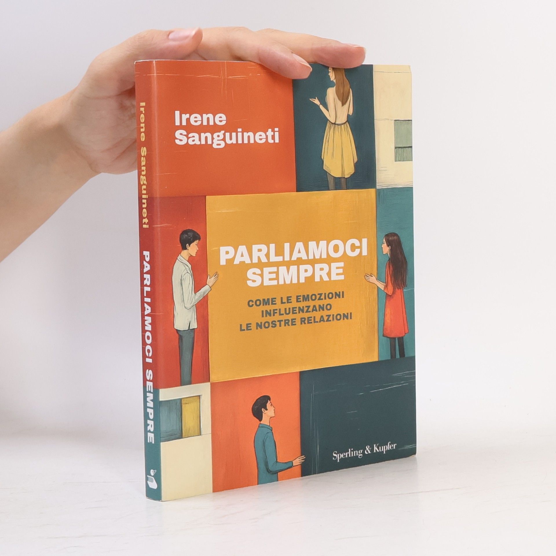 Irene Sanguineti Varia: Parliamoci sempre. Come le emozioni influenzano le nostre relazioni