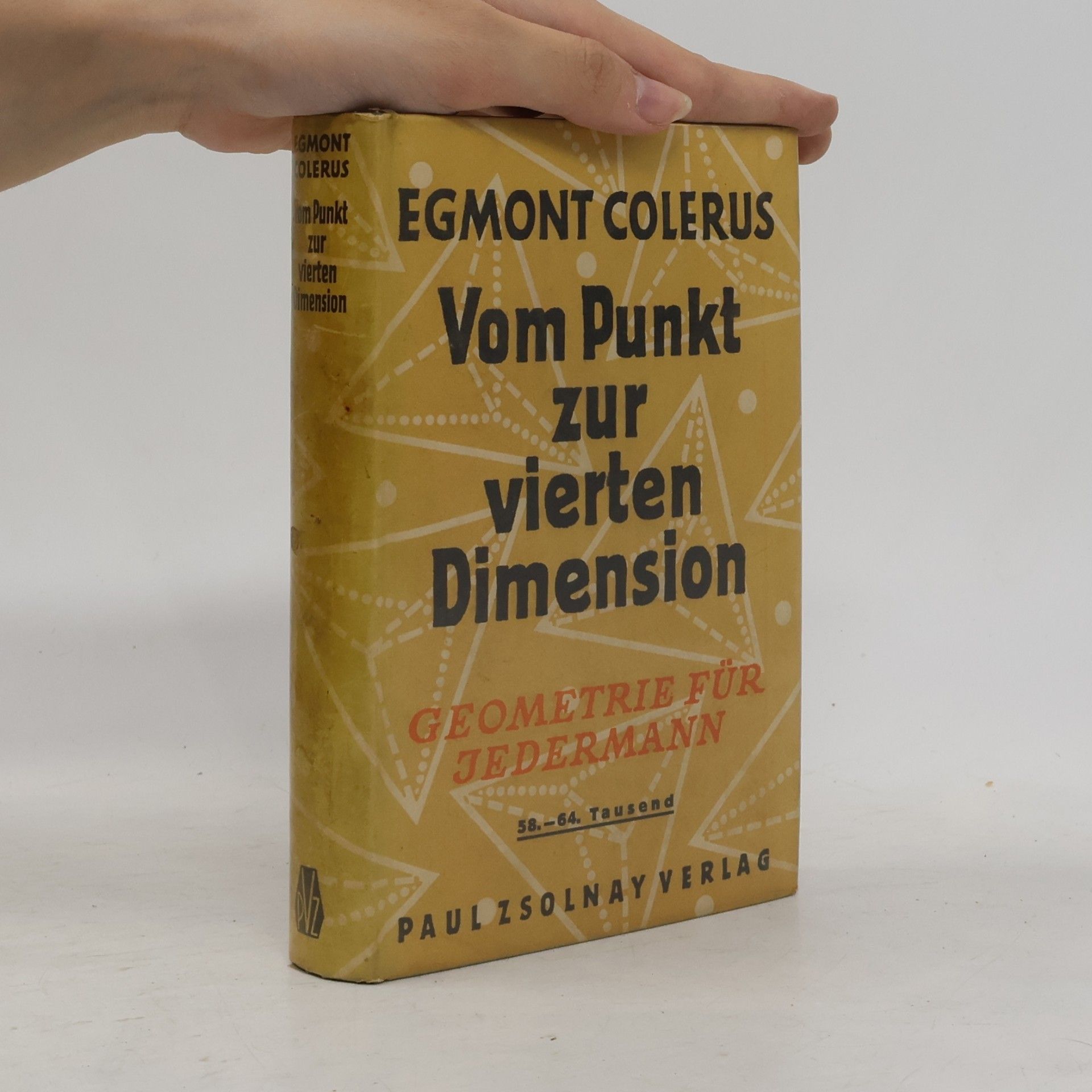 Egmont Colerus Vom Punkt zur vierten Dimension