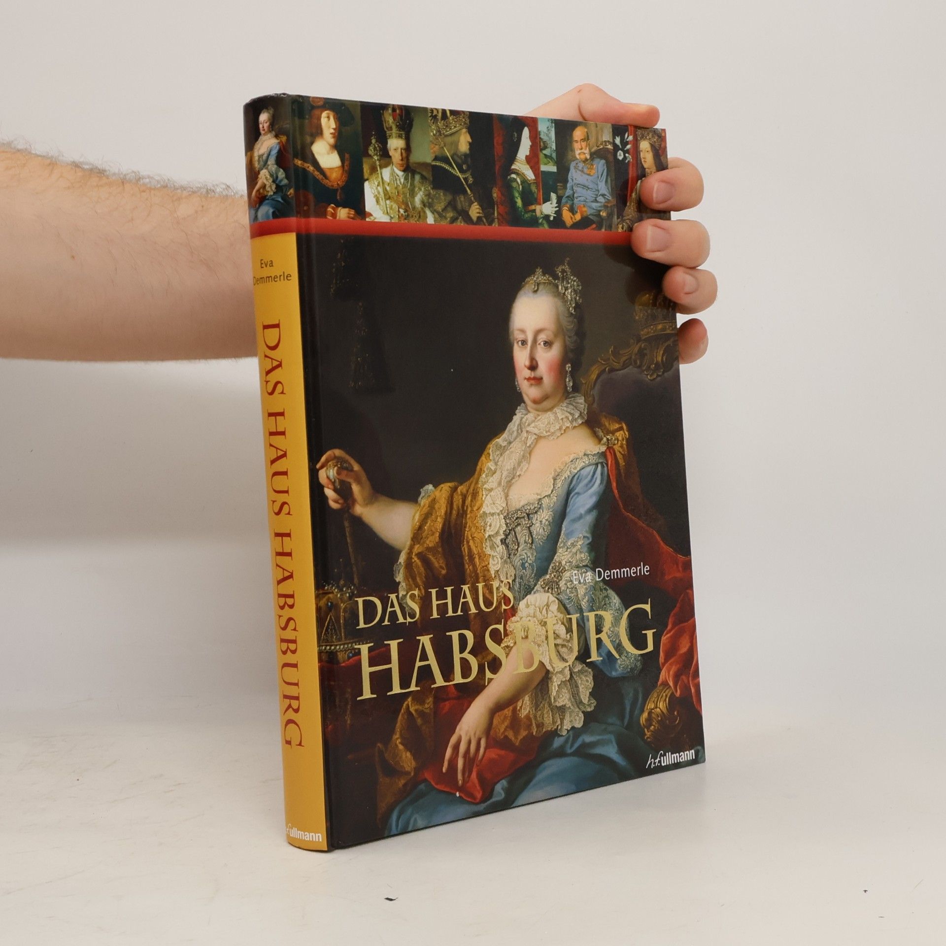 Eva Demmerle Das Haus Habsburg