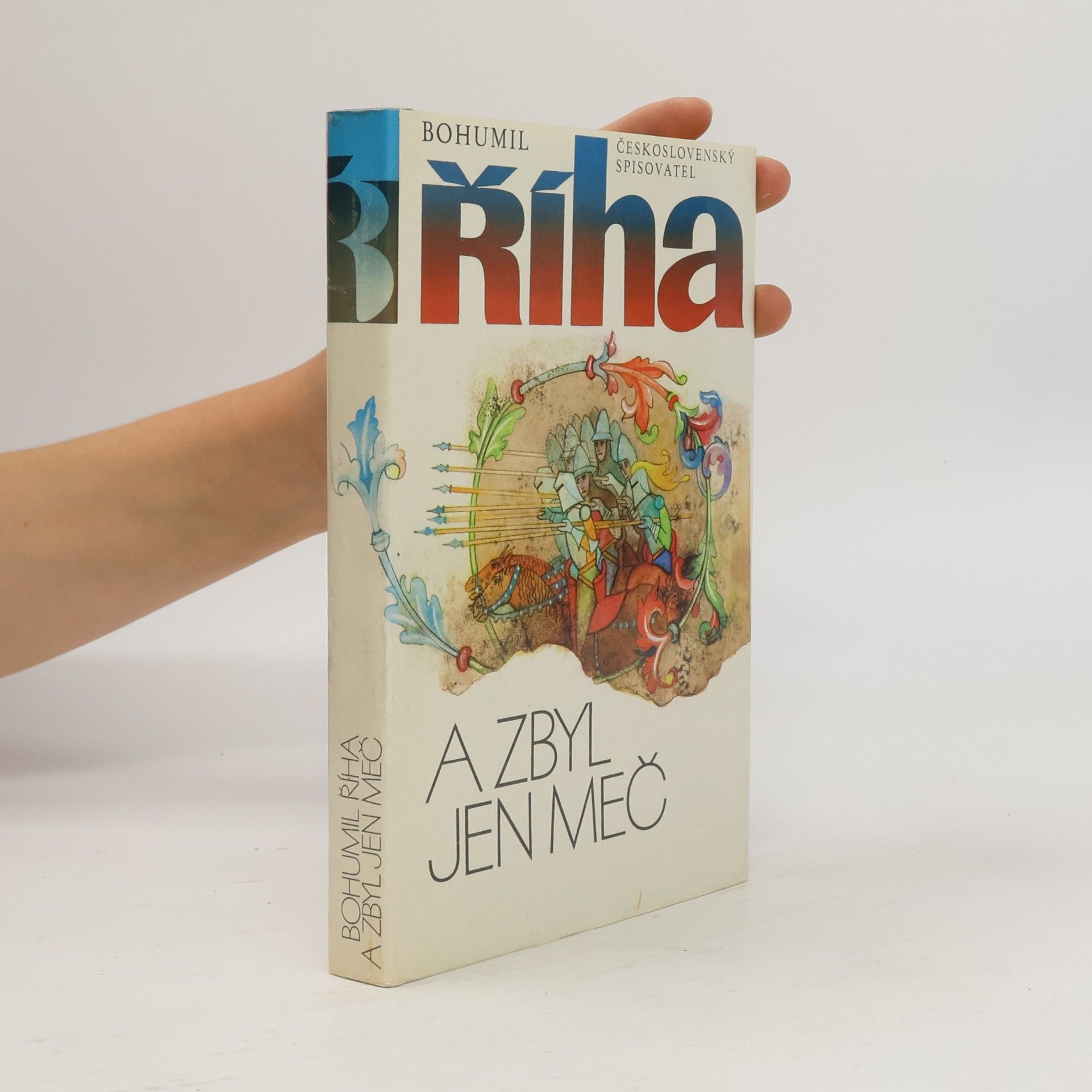 Bohumil Říha A zbyl jen meč