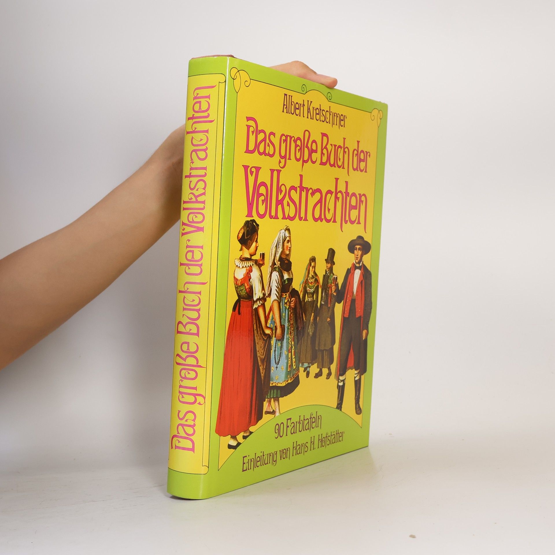 Albert Kretschmer Das grosse Buch der Volkstrachten