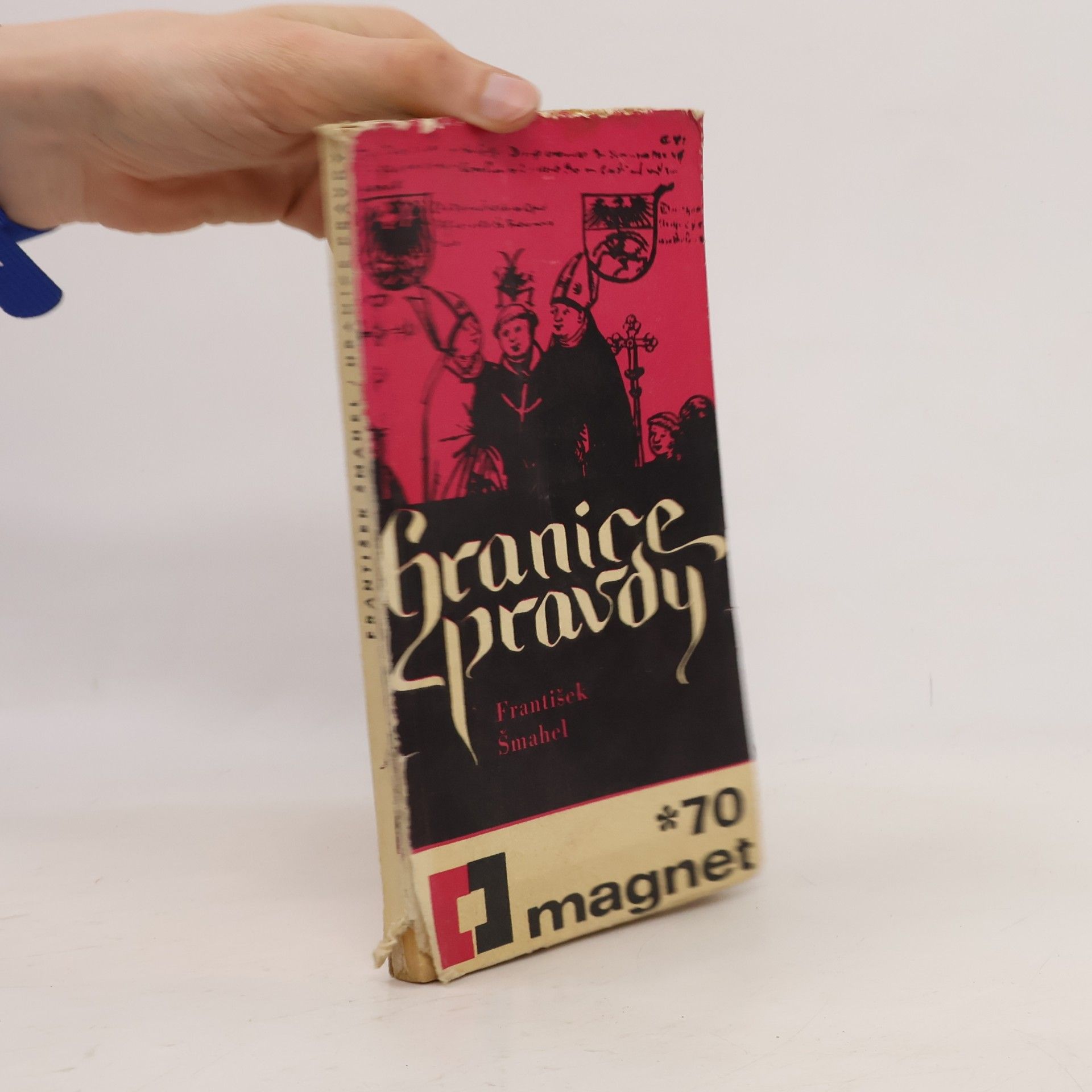 František Šmahel Hranice pravdy