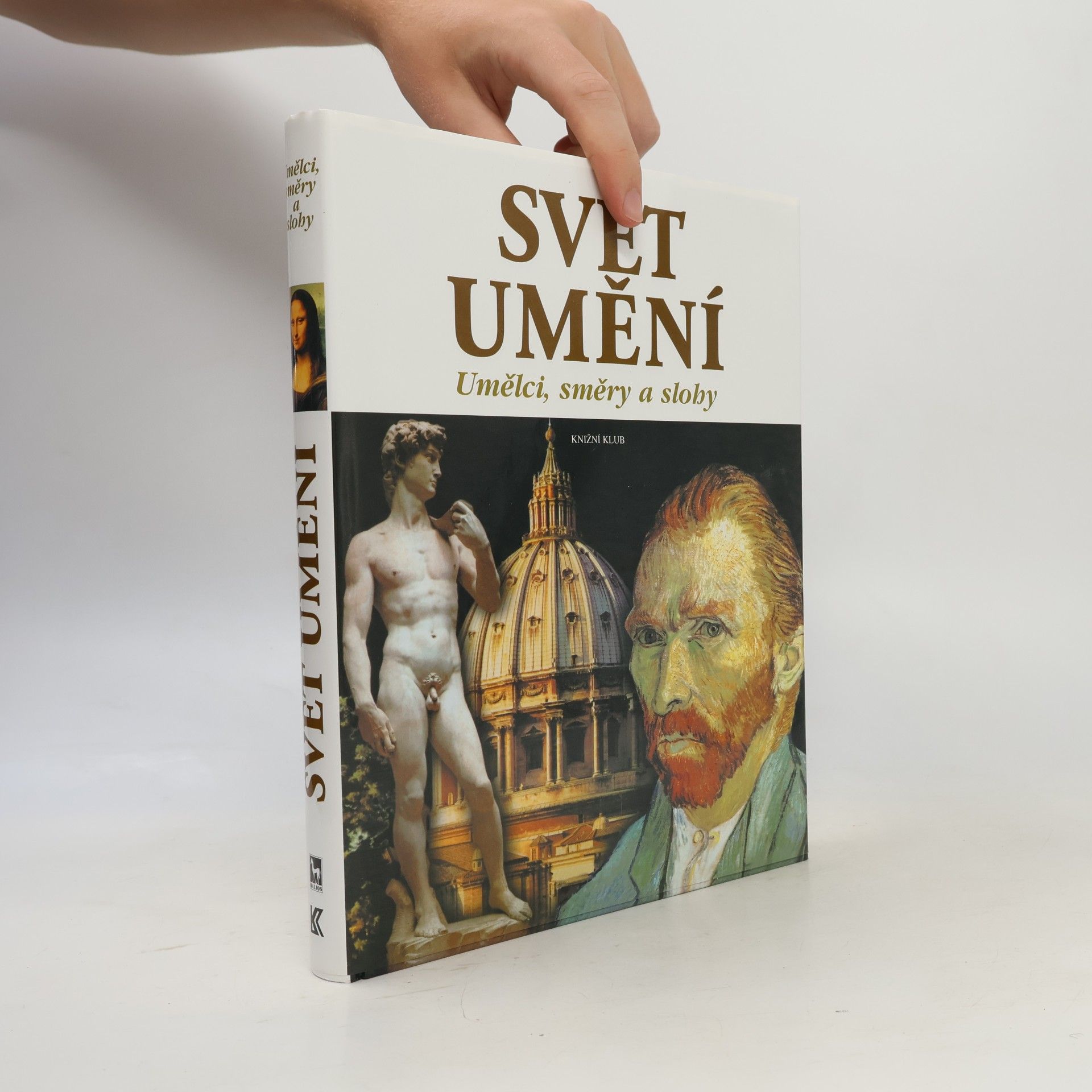 Carlos Gispert Svět umění. Umělci, směry a slohy