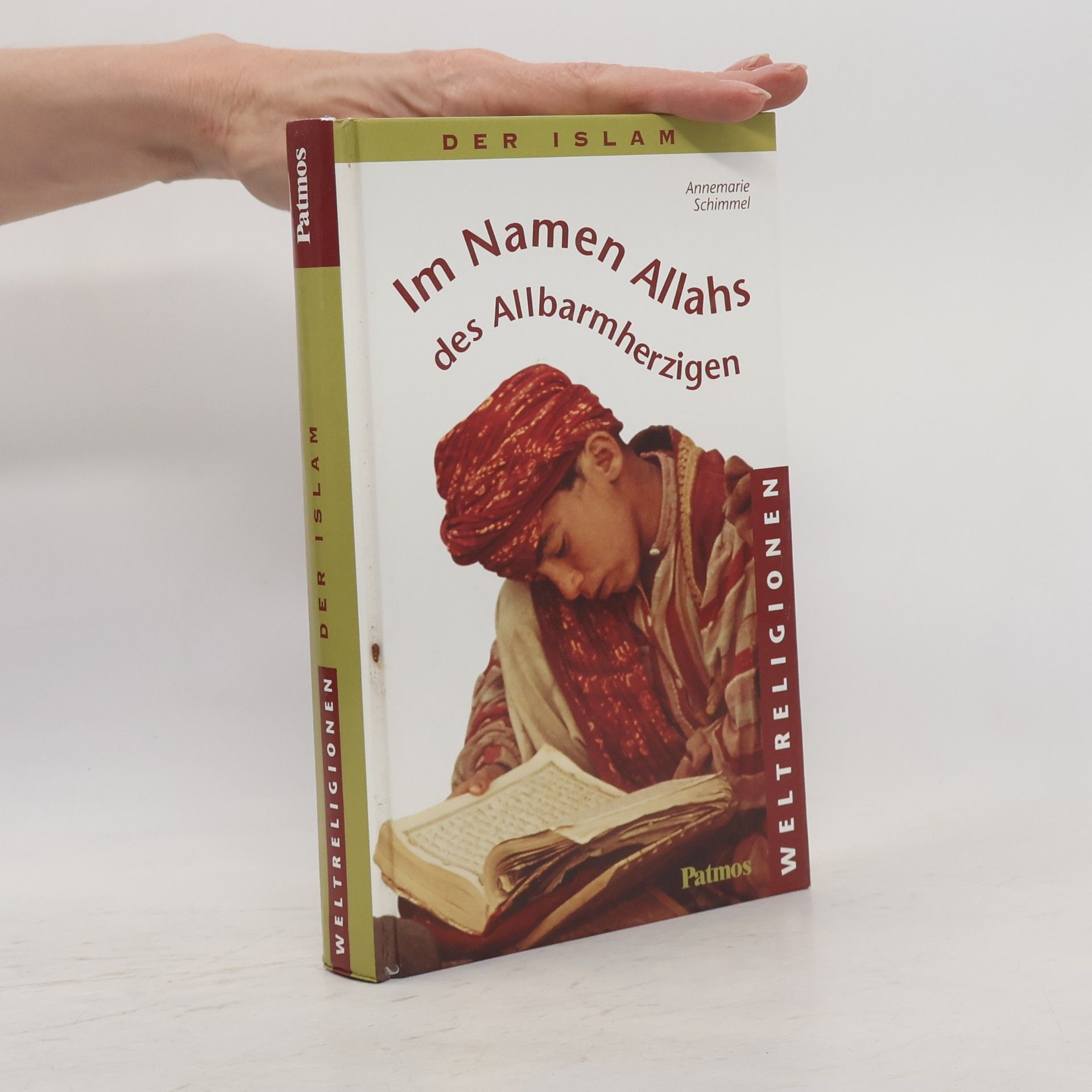 Annemarie Schimmel Im Namen Allahs, des Allbarmherzigen