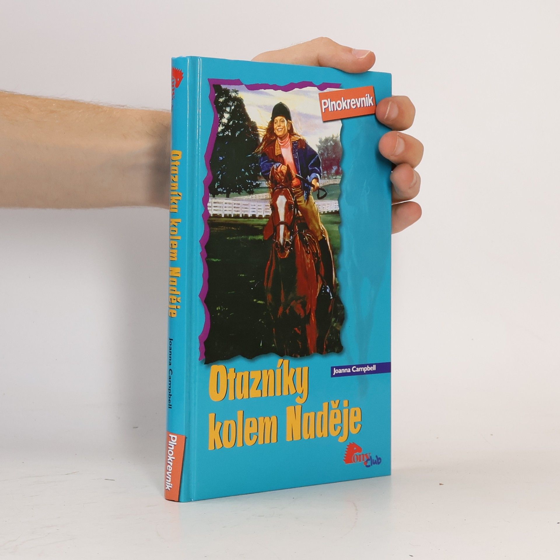 Joanna Campbell Otazníky kolem naděje. Plnokrevník. Díl 2.