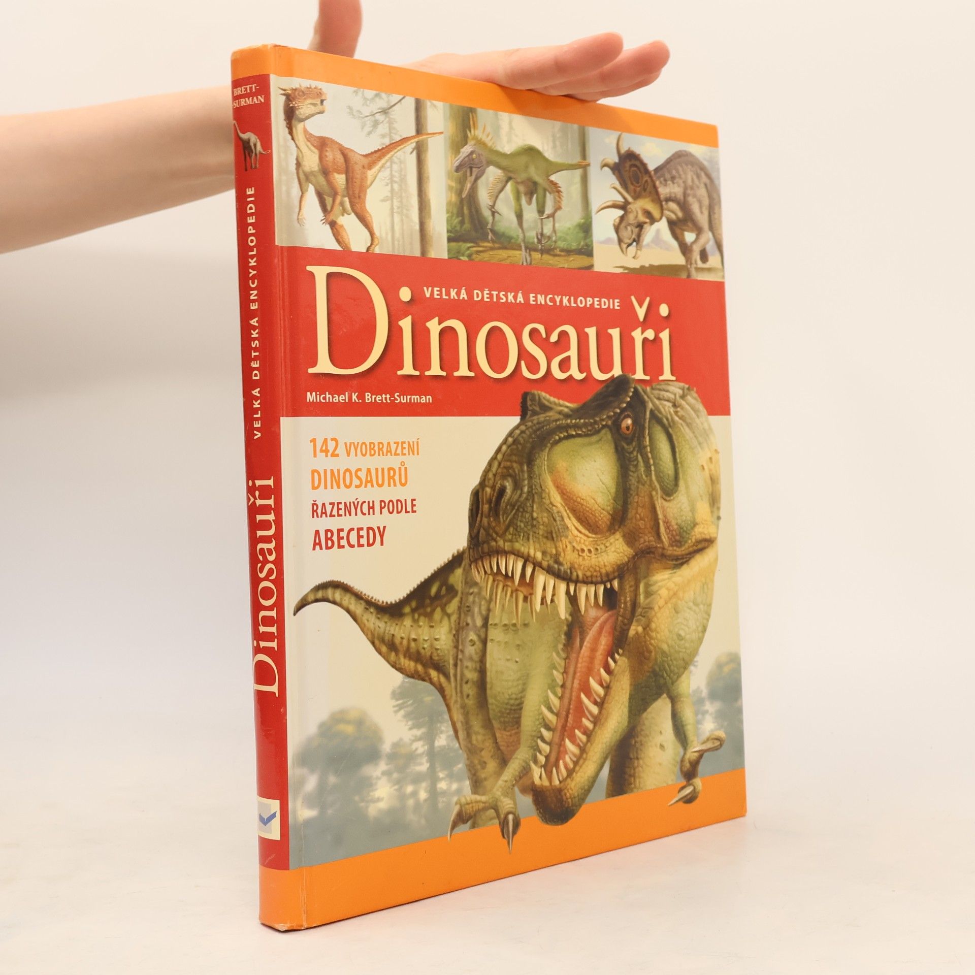 M. K. Brett Surman Dinosauři: Velká dětská encyklopedie