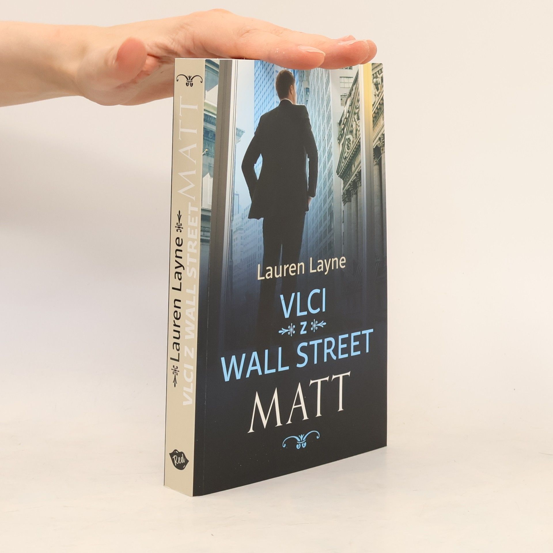 Lauren Layne Vlci z Wall Street. Matt