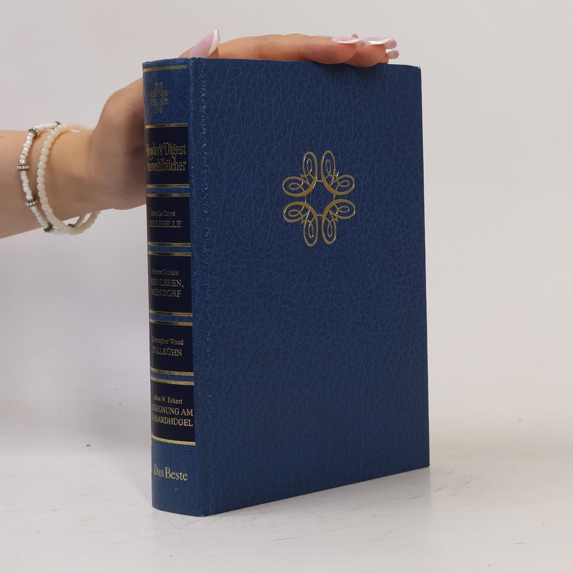 Various authors Reader's Digest Auswahlbücher. Die Libelle. Mein Leben, mein Dorf. Tollkühn. Begegnung am Bussardhügel