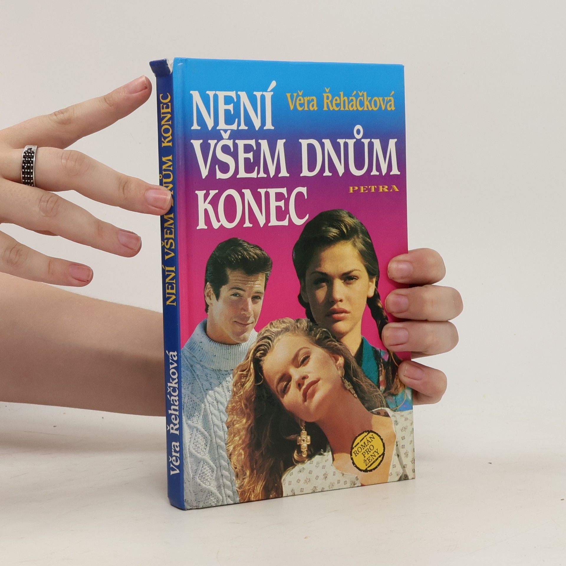 Věra Řeháčková Není všem dnům konec