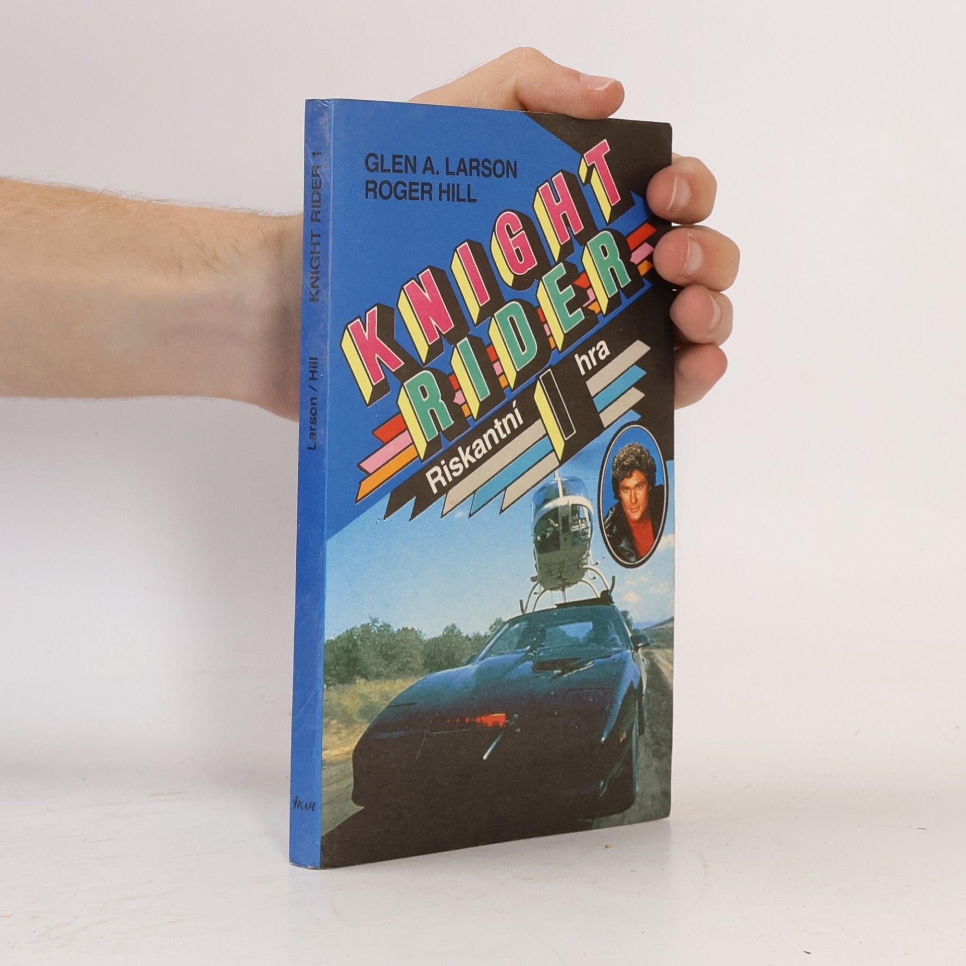 Glen A. Larson Knight Rider 1. Riskantní hra