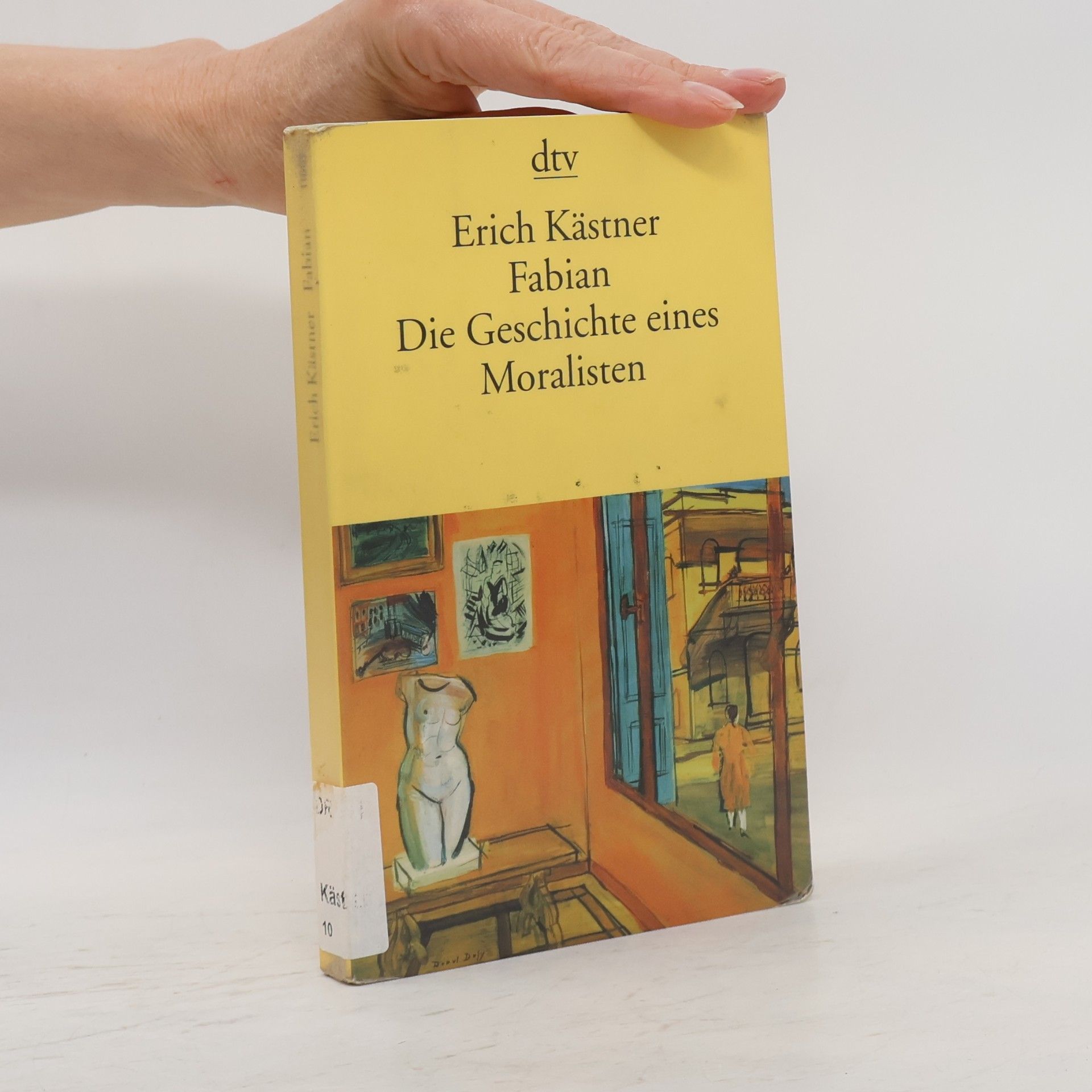 Erich Kästner Fabian : die Geschichte eines Moralisten