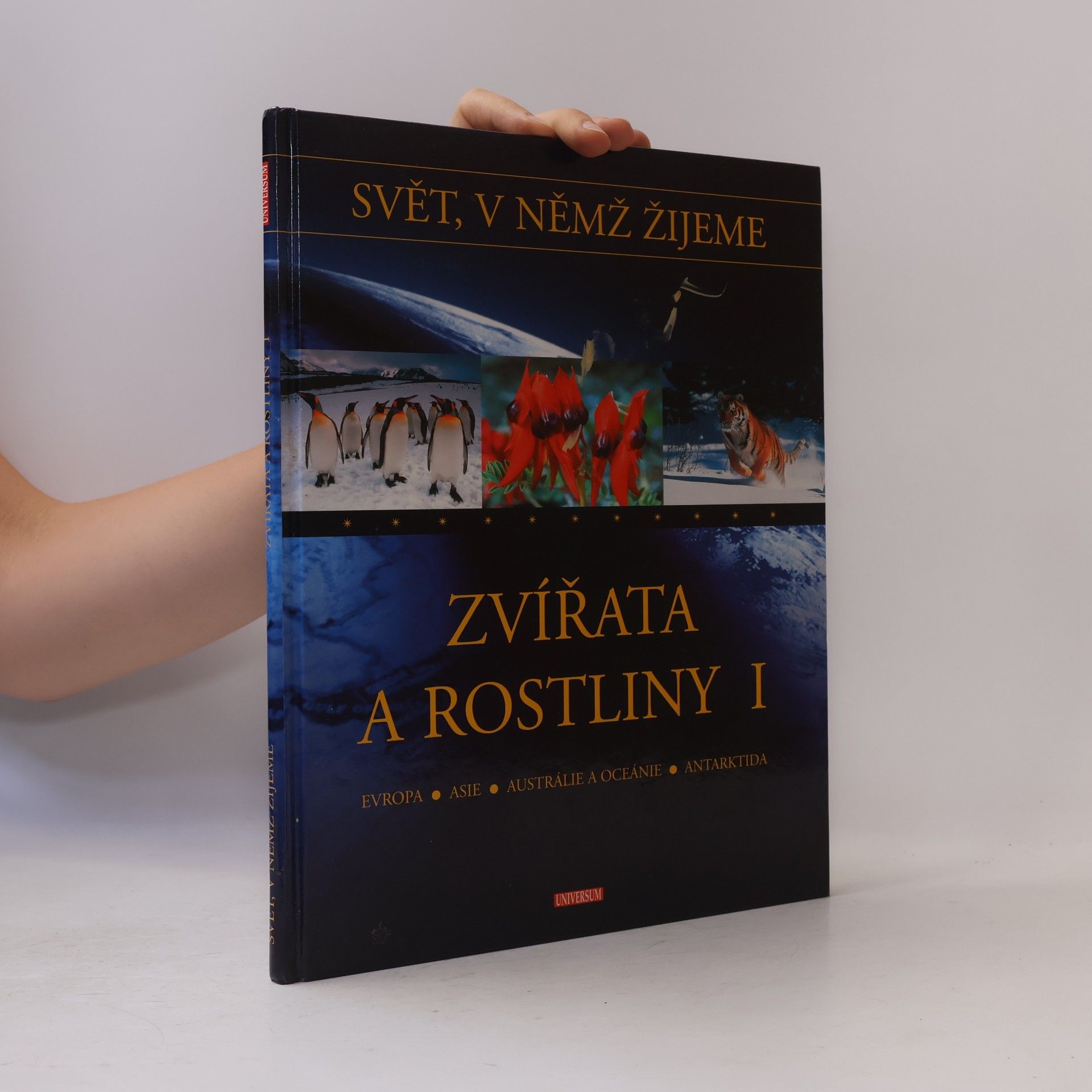 Leo Sigmund Zvířata a rostliny I: Evropa, Asie, Austrálie a Oceánie, Antarktida