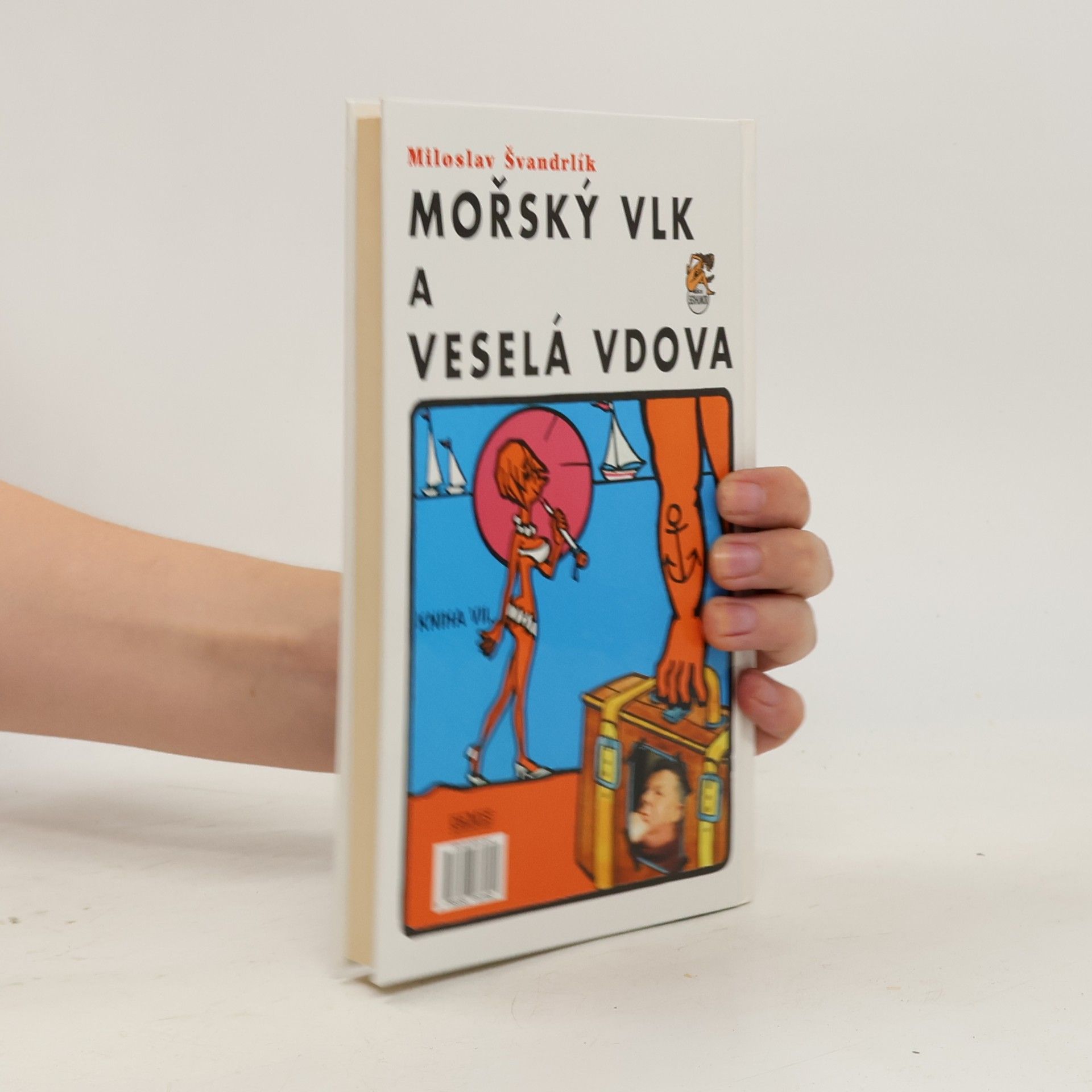 Miloslav Švandrlík Mořský vlk a veselá vdova